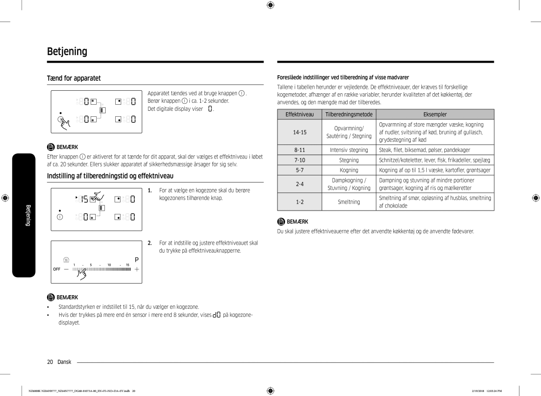 Samsung NZ64N7777GK/E1, NZ64N9777GK/E1 manual Betjening, Tænd for apparatet, Indstilling af tilberedningstid og effektniveau 