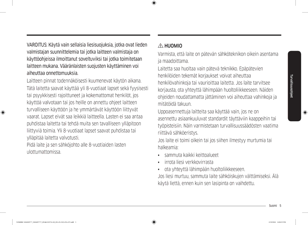 Samsung NZ64N9777GK/E1, NZ64N7777GK/E1 manual Huomio 