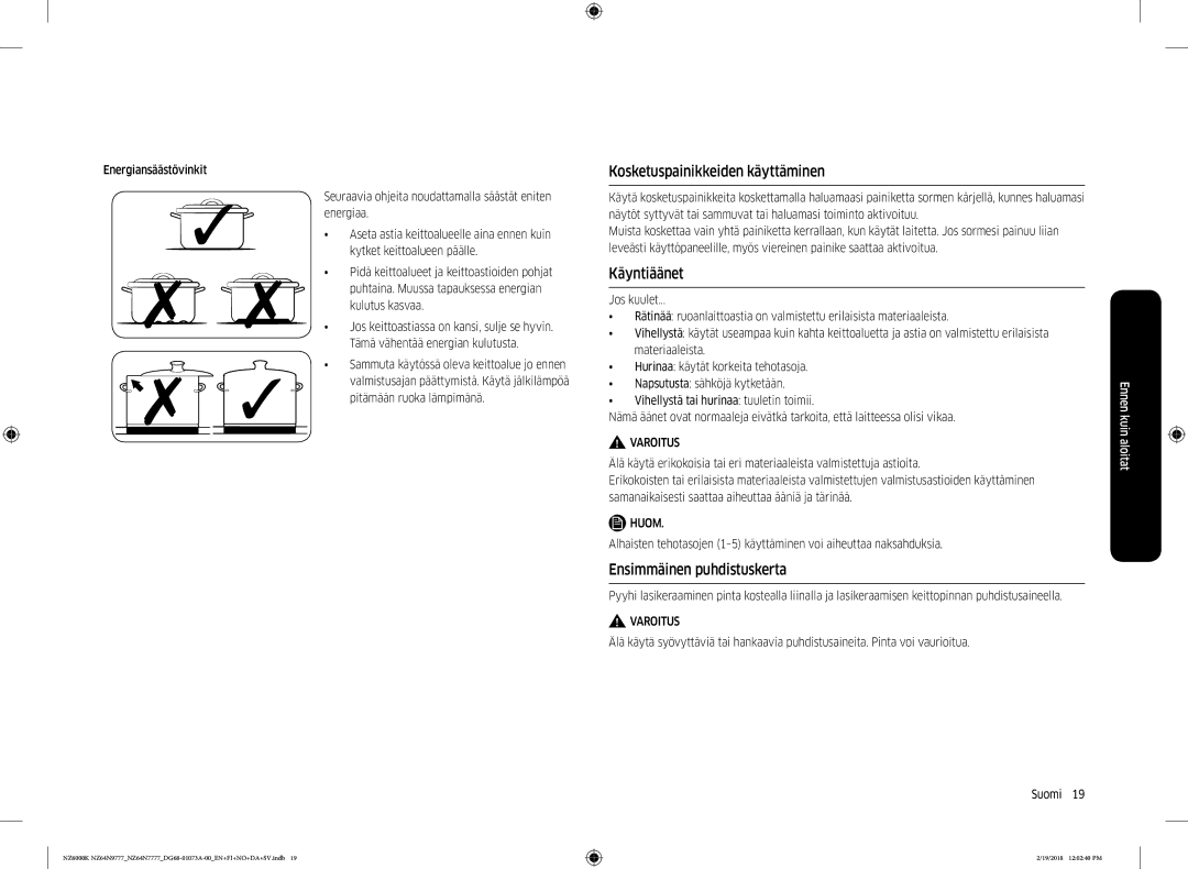 Samsung NZ64N9777GK/E1, NZ64N7777GK/E1 manual Kosketuspainikkeiden käyttäminen, Käyntiäänet, Ensimmäinen puhdistuskerta 