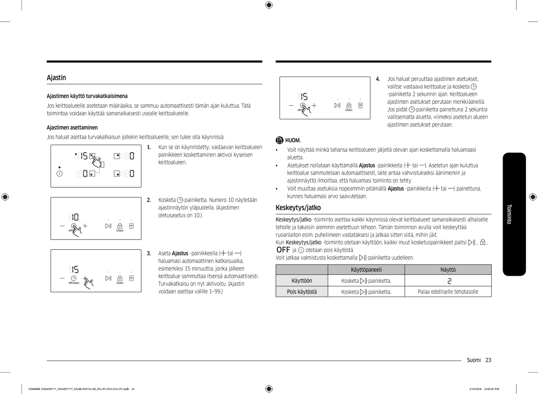 Samsung NZ64N9777GK/E1, NZ64N7777GK/E1 manual Ajastin, Keskeytys/jatko 