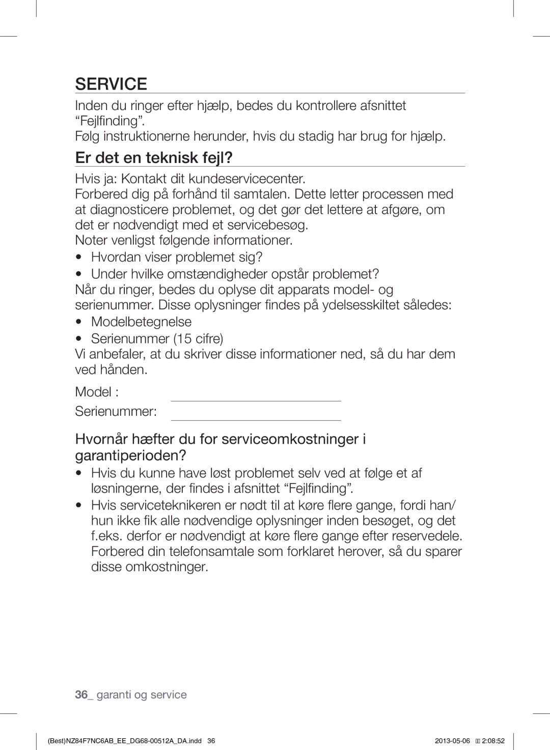 Samsung NZ84F7NC6AB/EE manual Er det en teknisk fejl?, Hvornår hæfter du for serviceomkostninger i garantiperioden? 
