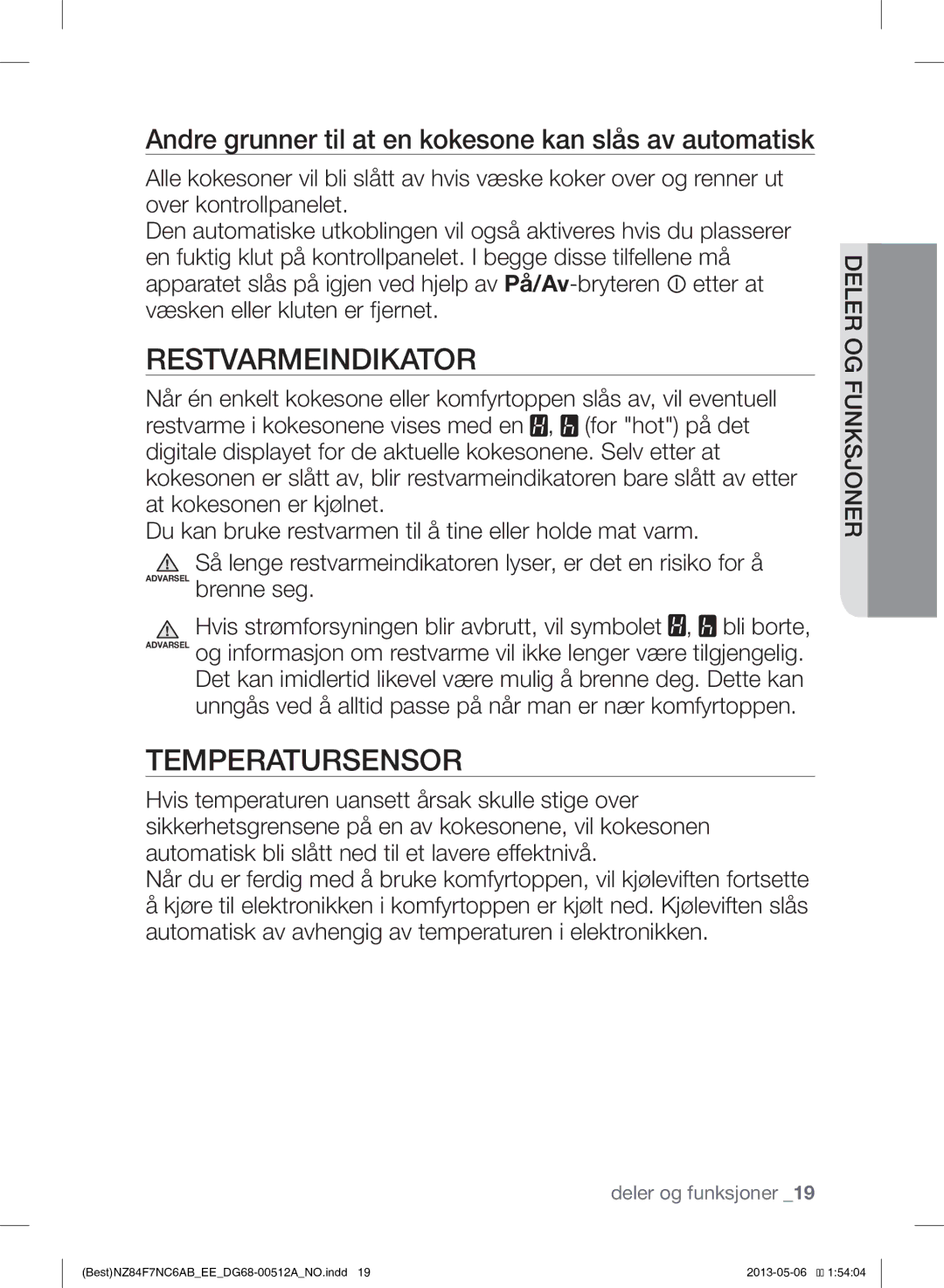 Samsung NZ84F7NC6AB/EE manual Restvarmeindikator, Temperatursensor, Andre grunner til at en kokesone kan slås av automatisk 