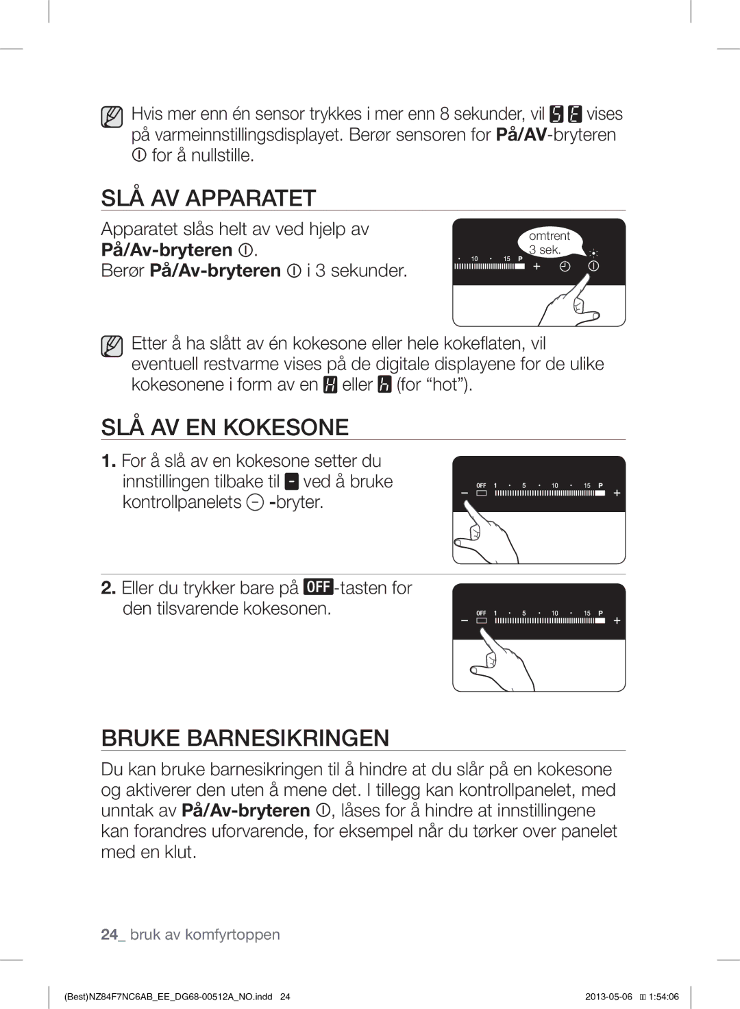 Samsung NZ84F7NC6AB/EE manual SLÅ AV Apparatet, SLÅ AV EN Kokesone, Bruke Barnesikringen 