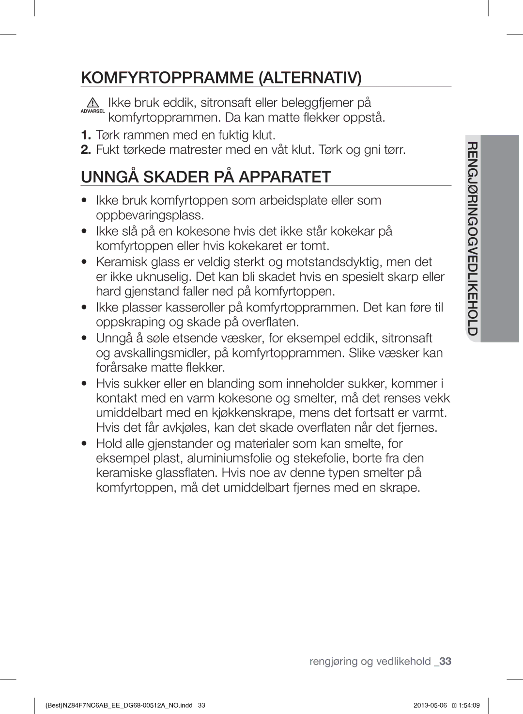 Samsung NZ84F7NC6AB/EE manual Komfyrtoppramme Alternativ, Unngå Skader PÅ Apparatet 