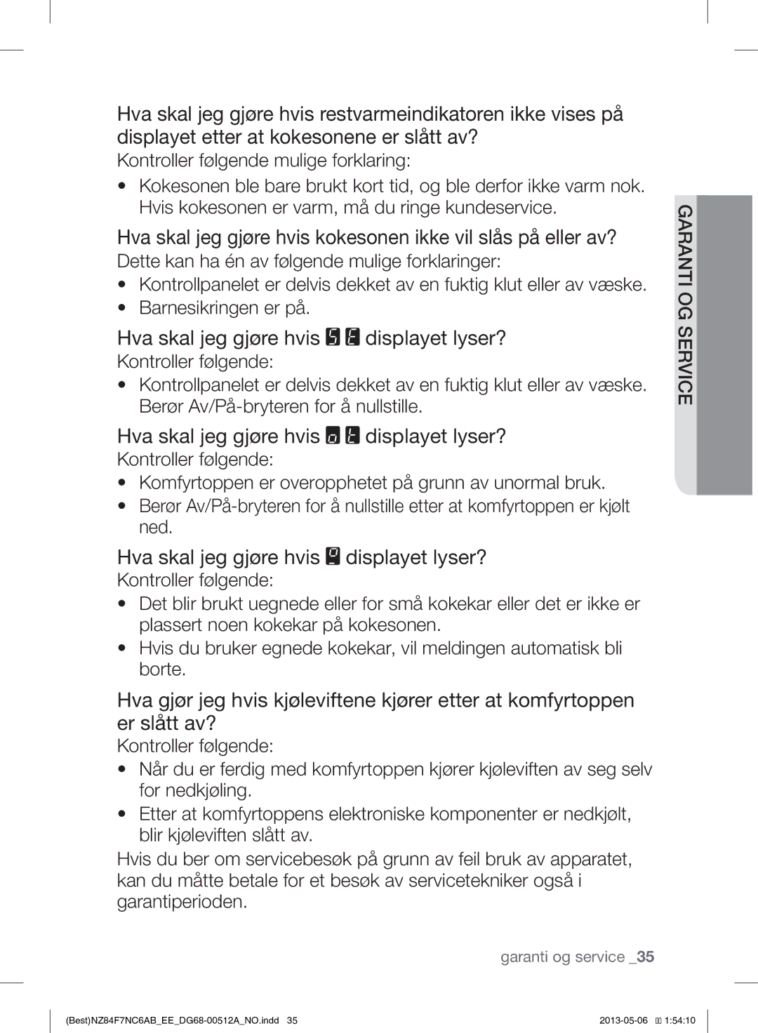 Samsung NZ84F7NC6AB/EE manual Hva skal jeg gjøre hvis kokesonen ikke vil slås på eller av? 