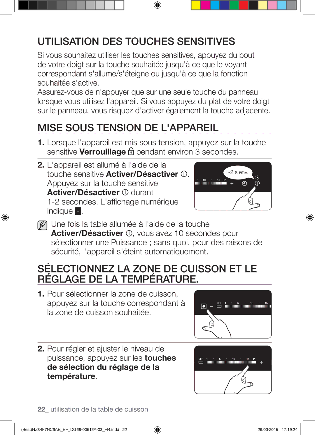 Samsung NZ84F7NC6AB/EF manual Utilisation DES Touches Sensitives, Mise Sous Tension DE Lappareil 