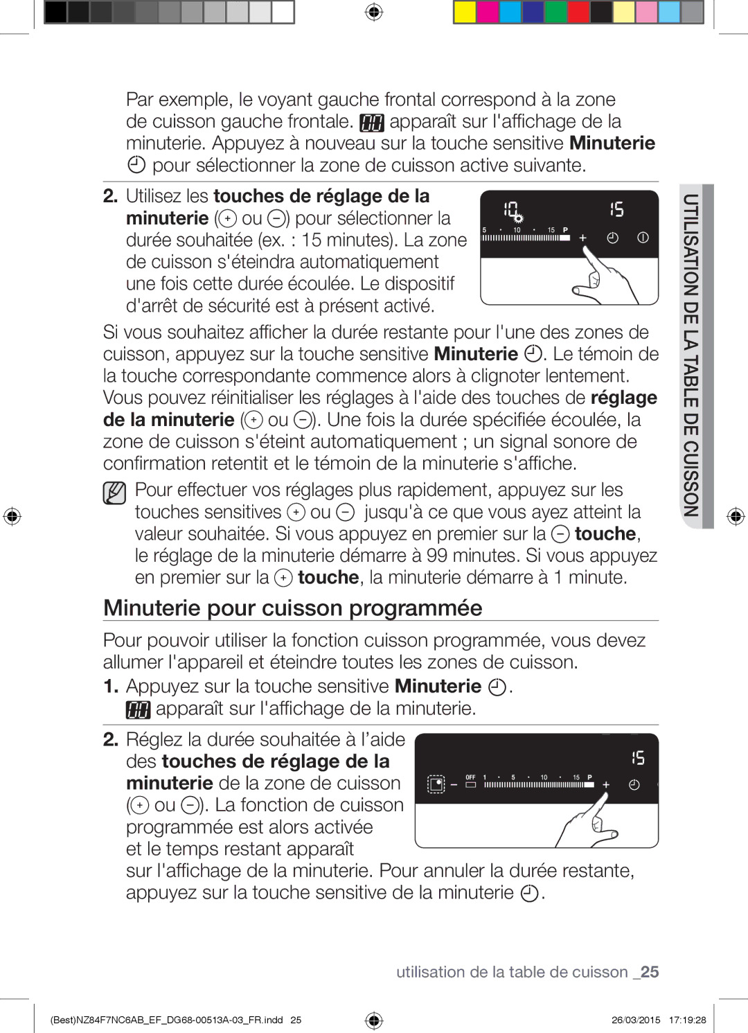 Samsung NZ84F7NC6AB/EF manual Minuterie pour cuisson programmée, Utilisez les touches de réglage de la 