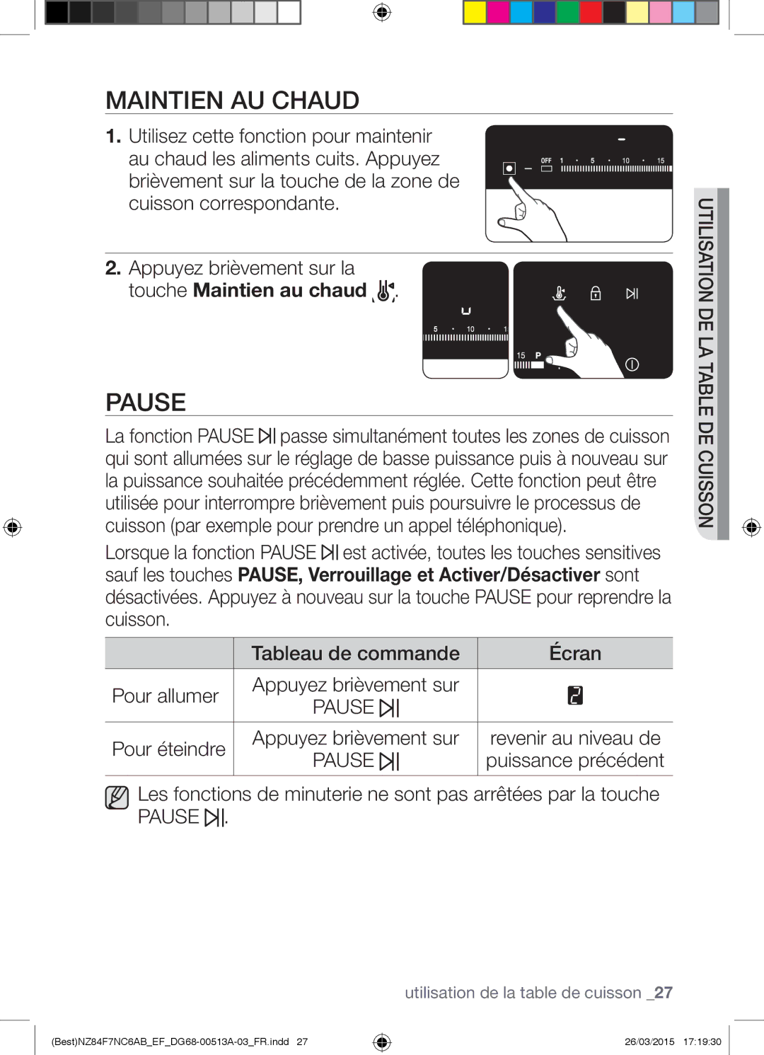 Samsung NZ84F7NC6AB/EF manual Maintien AU Chaud, Pause, Pour éteindre Appuyez brièvement sur 