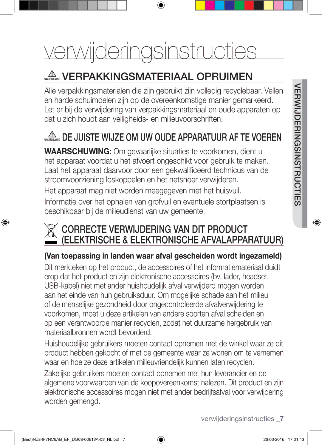 Samsung NZ84F7NC6AB/EF manual Verwijderingsinstructies, Waarschuwing Verpakkingsmateriaal Opruimen, Verijderingsinstr 