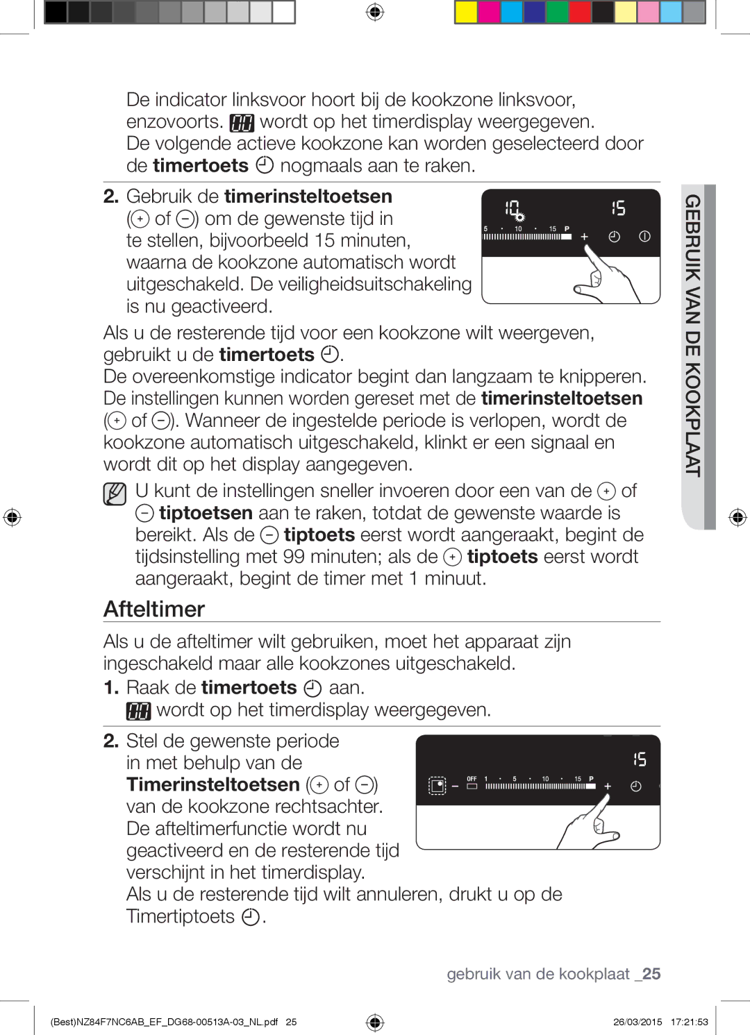 Samsung NZ84F7NC6AB/EF manual Afteltimer, Gebruik de timerinsteltoetsen, Aangeraakt, begint de timer met 1 minuut 