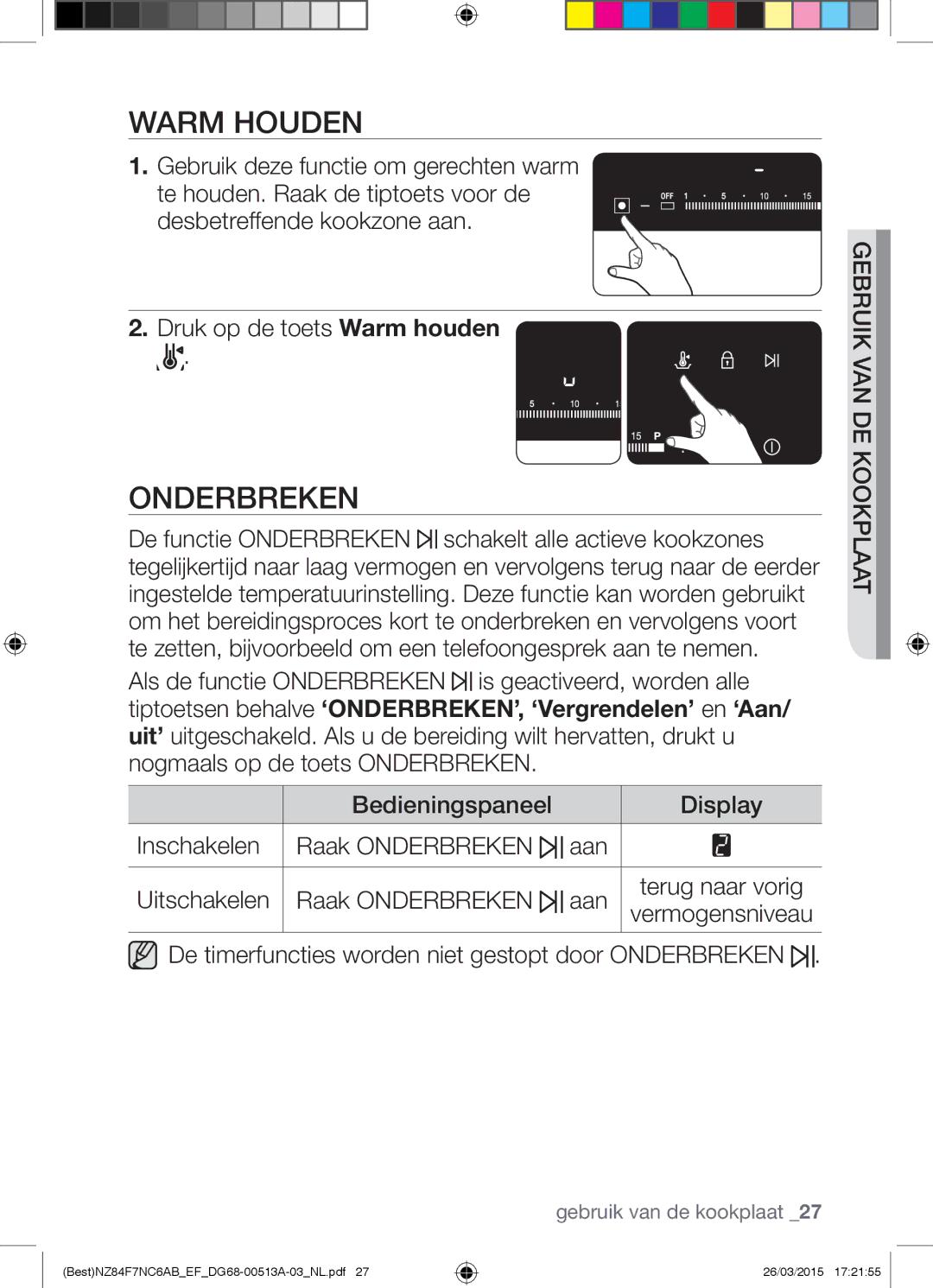 Samsung NZ84F7NC6AB/EF manual Warm Houden, De timerfuncties worden niet gestopt door Onderbreken 