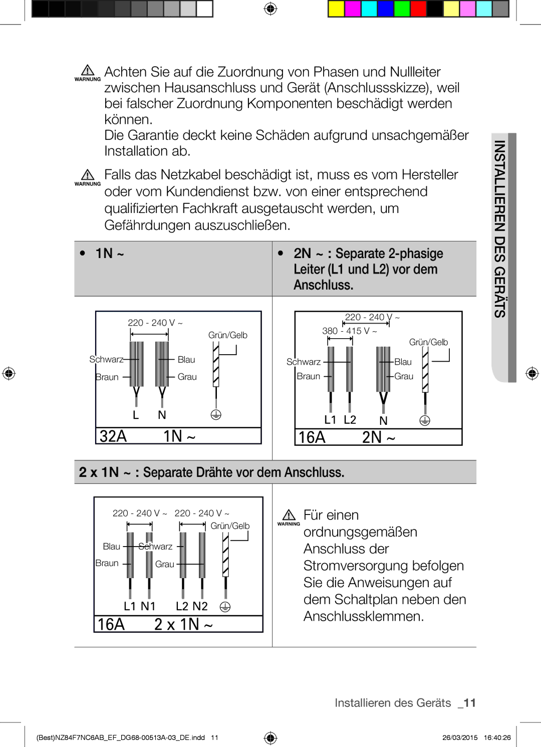 Samsung NZ84F7NC6AB/EF manual 32A 1N ~ 16A 2N ~, Für einen 