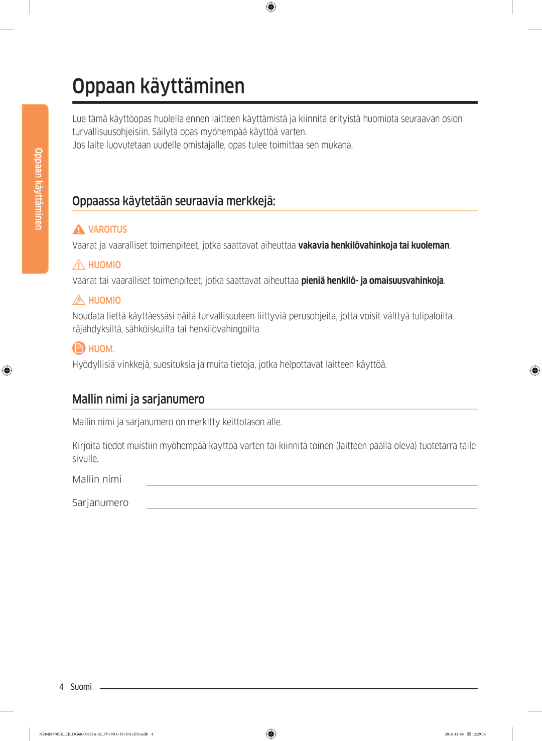 Samsung NZ84J9770EK/EE manual Oppaan käyttäminen, Oppaassa käytetään seuraavia merkkejä, Mallin nimi ja sarjanumero 