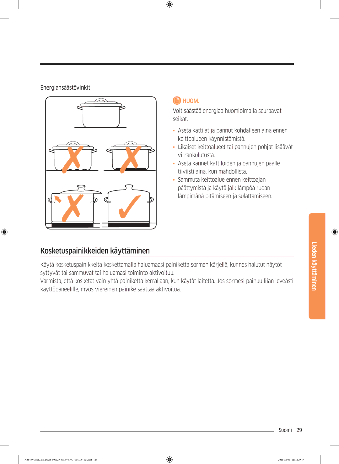 Samsung NZ84J9770EK/EE manual Kosketuspainikkeiden käyttäminen, Energiansäästövinkit 