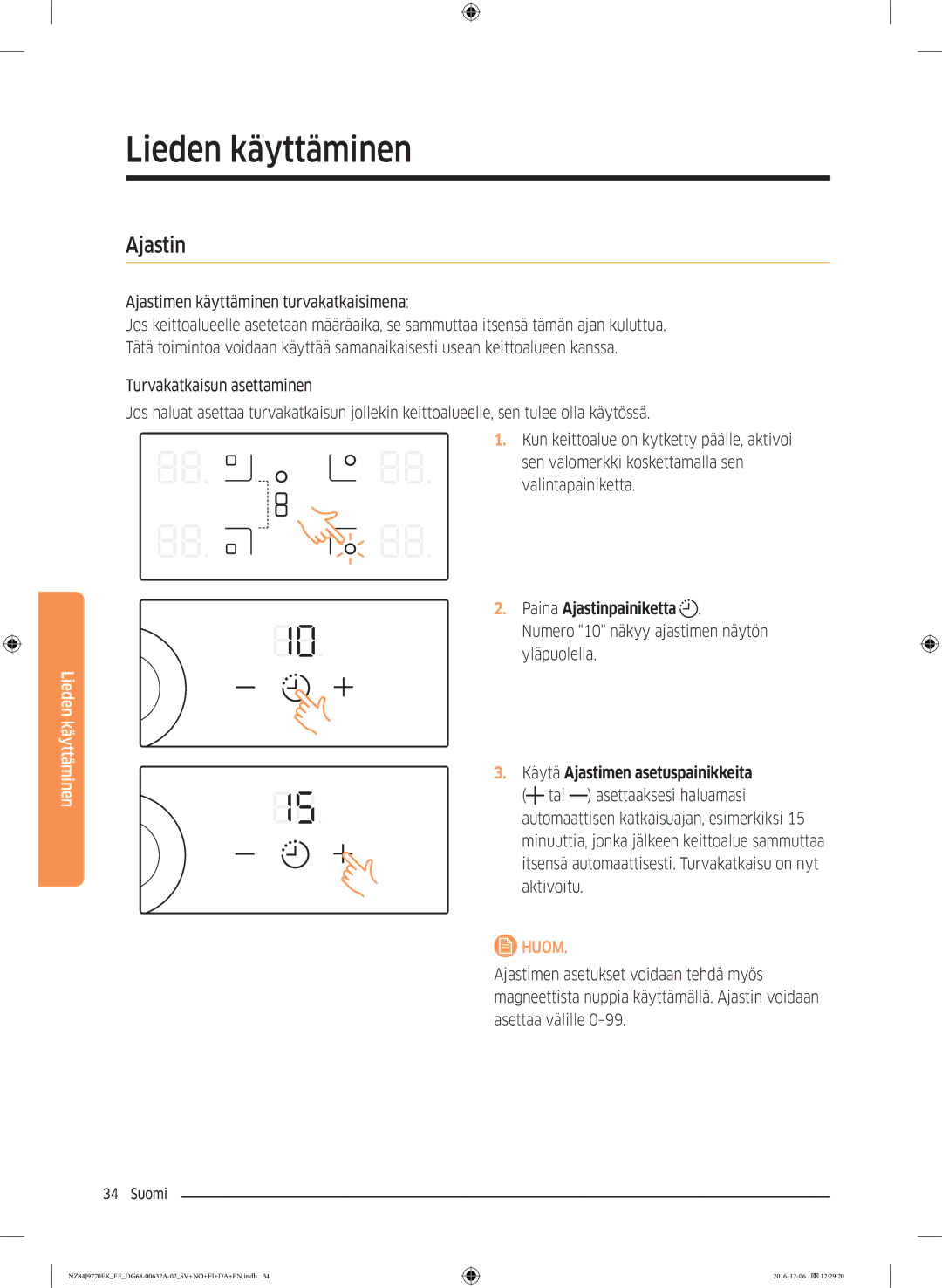 Samsung NZ84J9770EK/EE manual Ajastimen käyttäminen turvakatkaisimena, Paina Ajastinpainiketta 