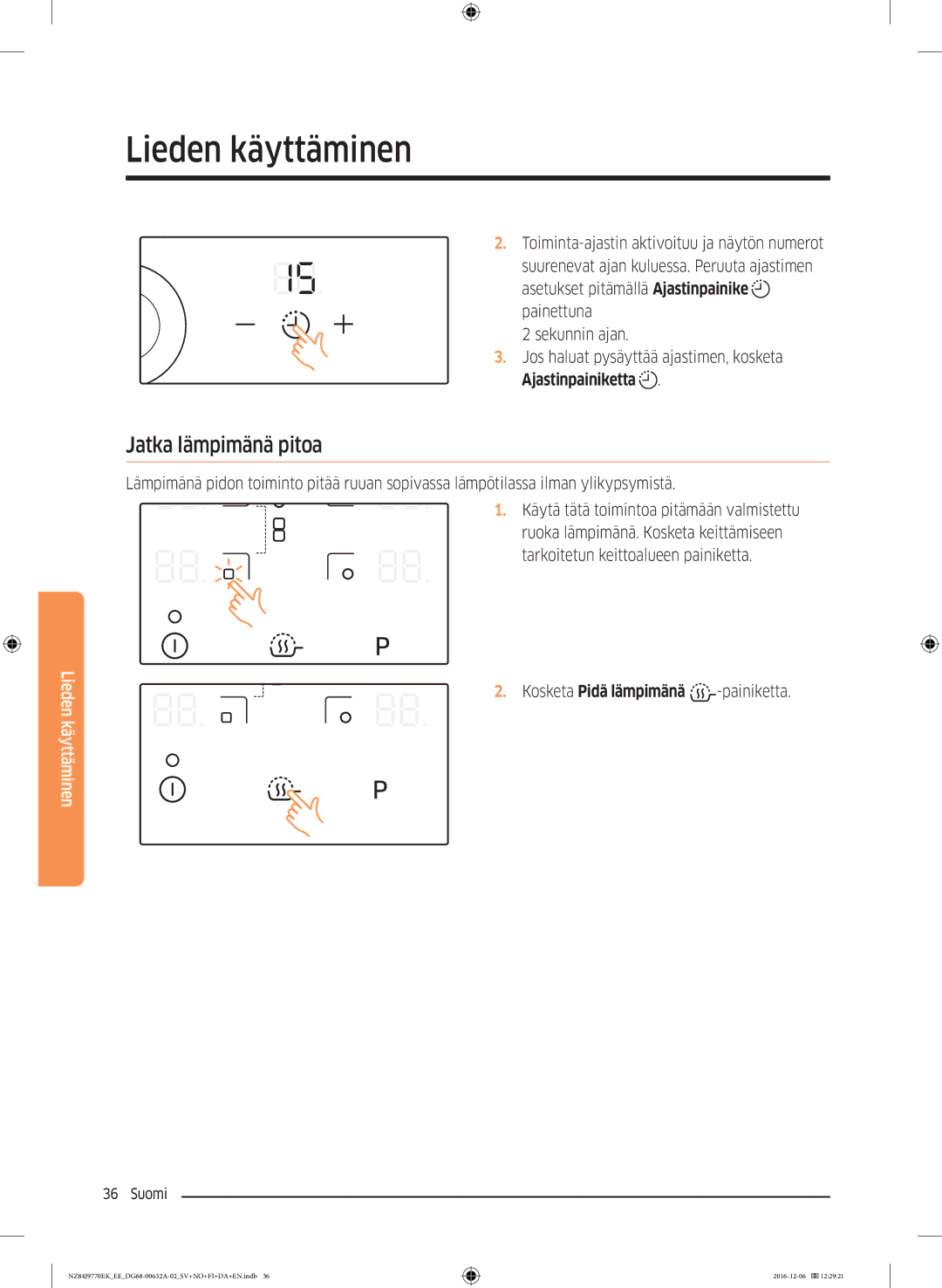 Samsung NZ84J9770EK/EE manual Jatka lämpimänä pitoa 