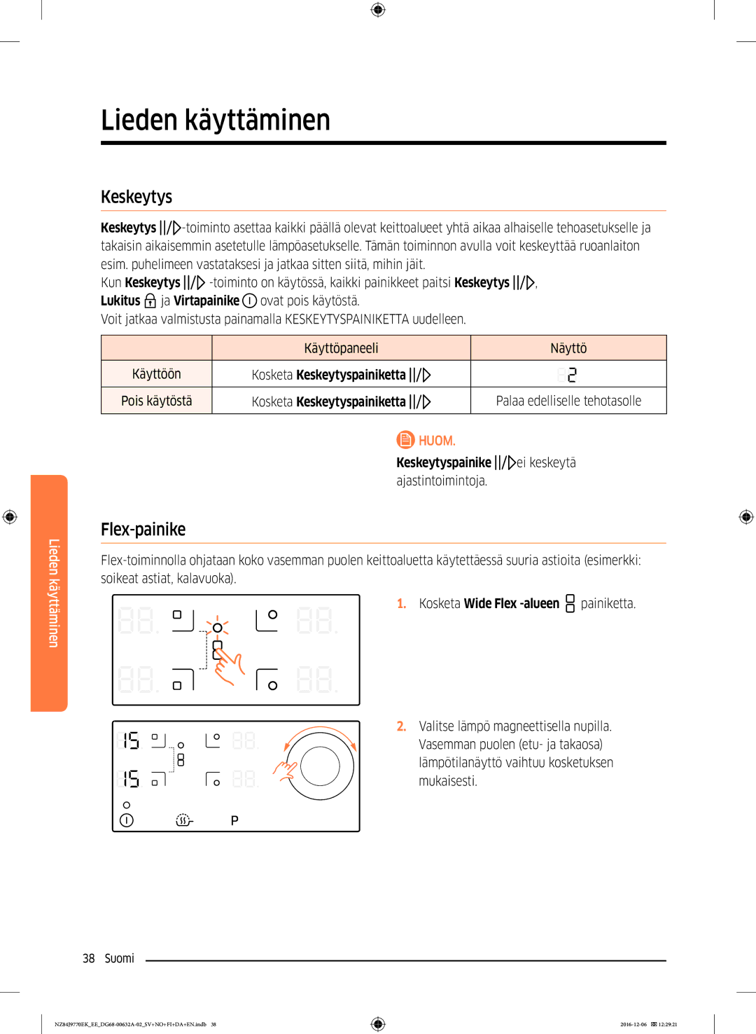 Samsung NZ84J9770EK/EE manual Flex-painike, Kun Keskeytys, Lukitus Ja Virtapainike, Kosketa Keskeytyspainiketta 