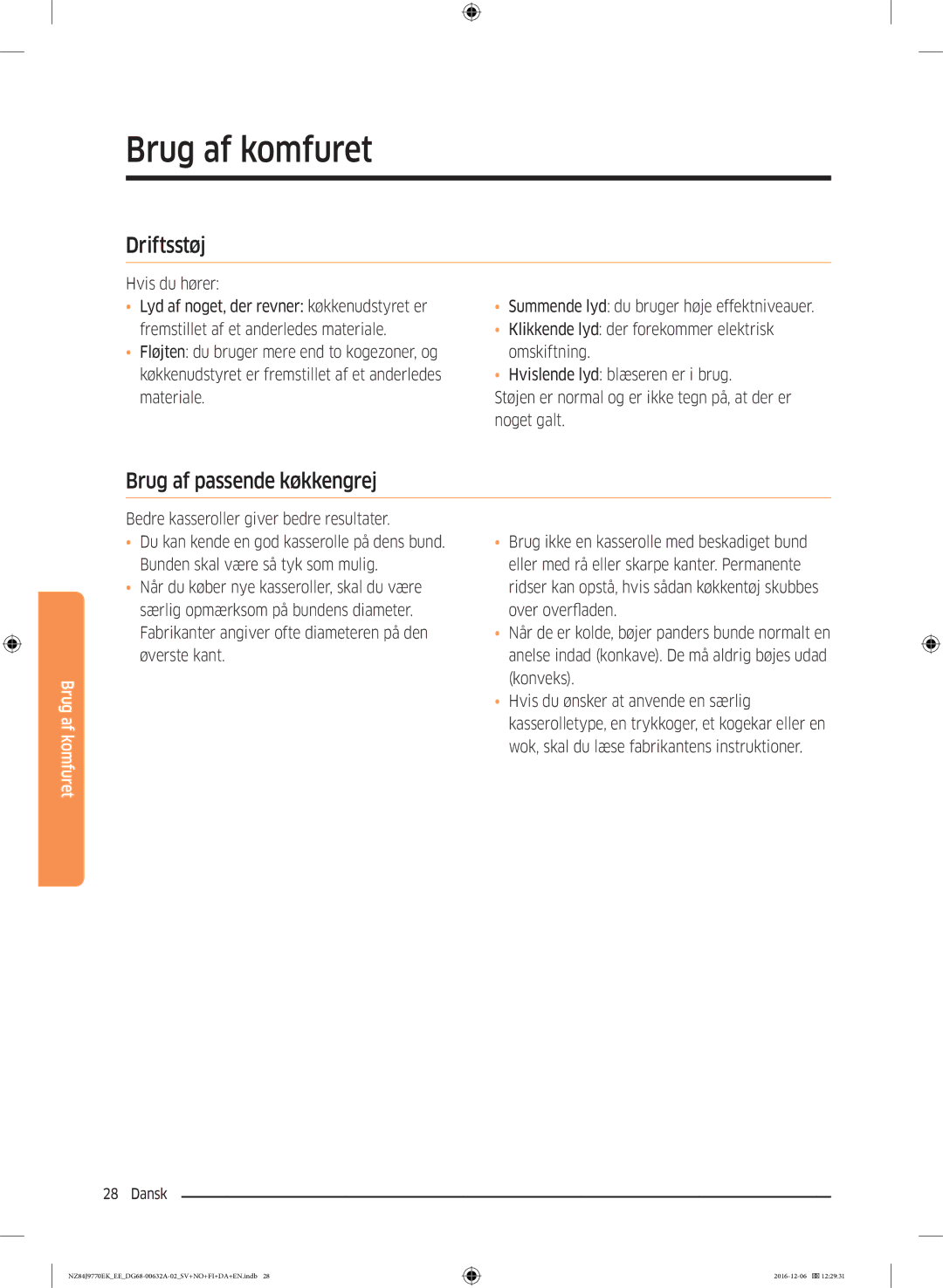 Samsung NZ84J9770EK/EE manual Driftsstøj, Brug af passende køkkengrej 