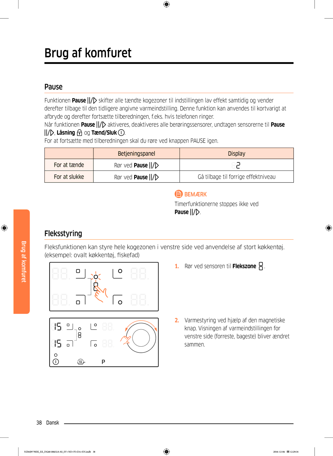 Samsung NZ84J9770EK/EE manual Fleksstyring, Låsning Og Tænd/Sluk, Timerfunktionerne stoppes ikke ved, Pause 