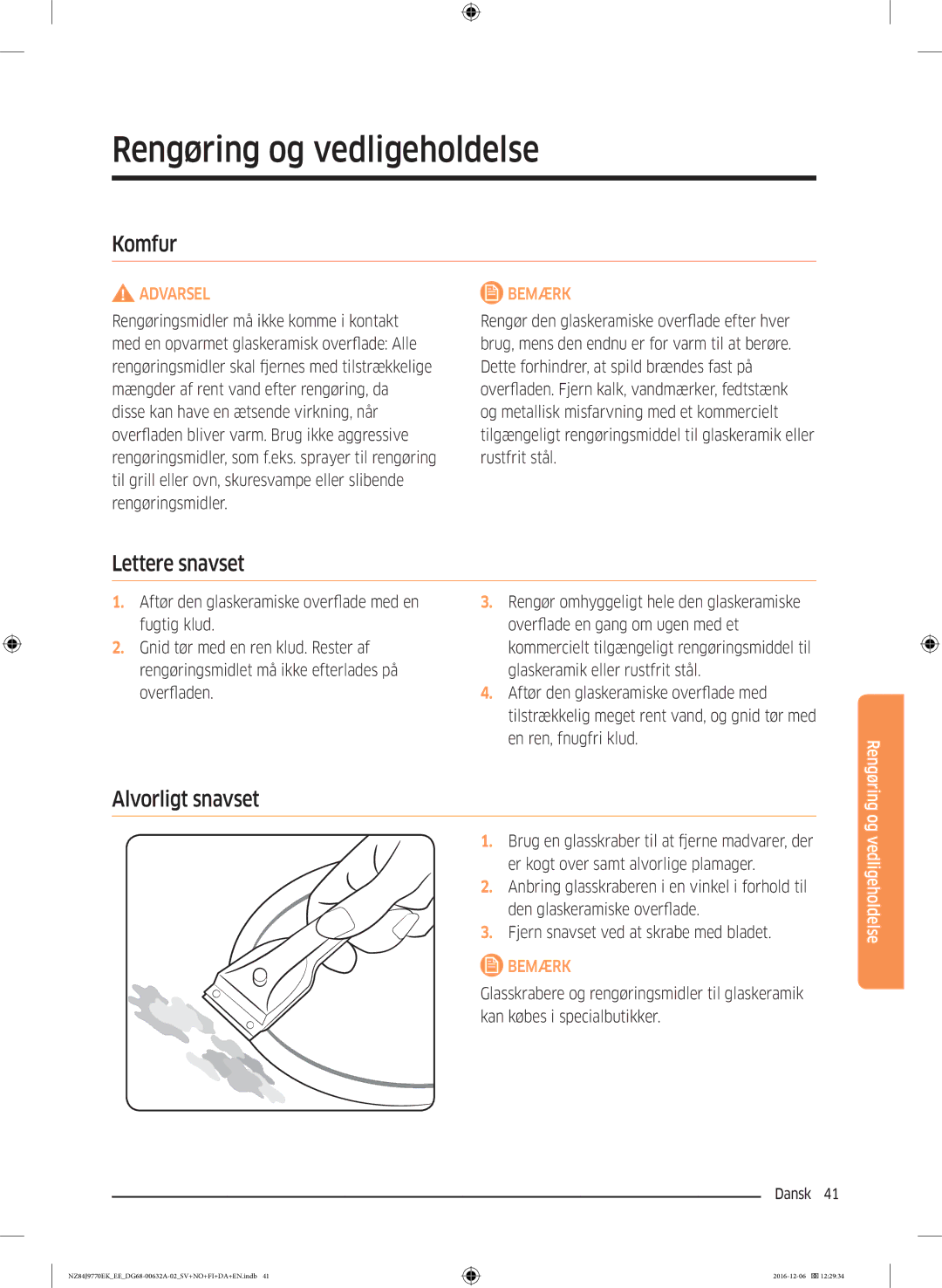 Samsung NZ84J9770EK/EE manual Rengøring og vedligeholdelse, Komfur, Lettere snavset, Alvorligt snavset 