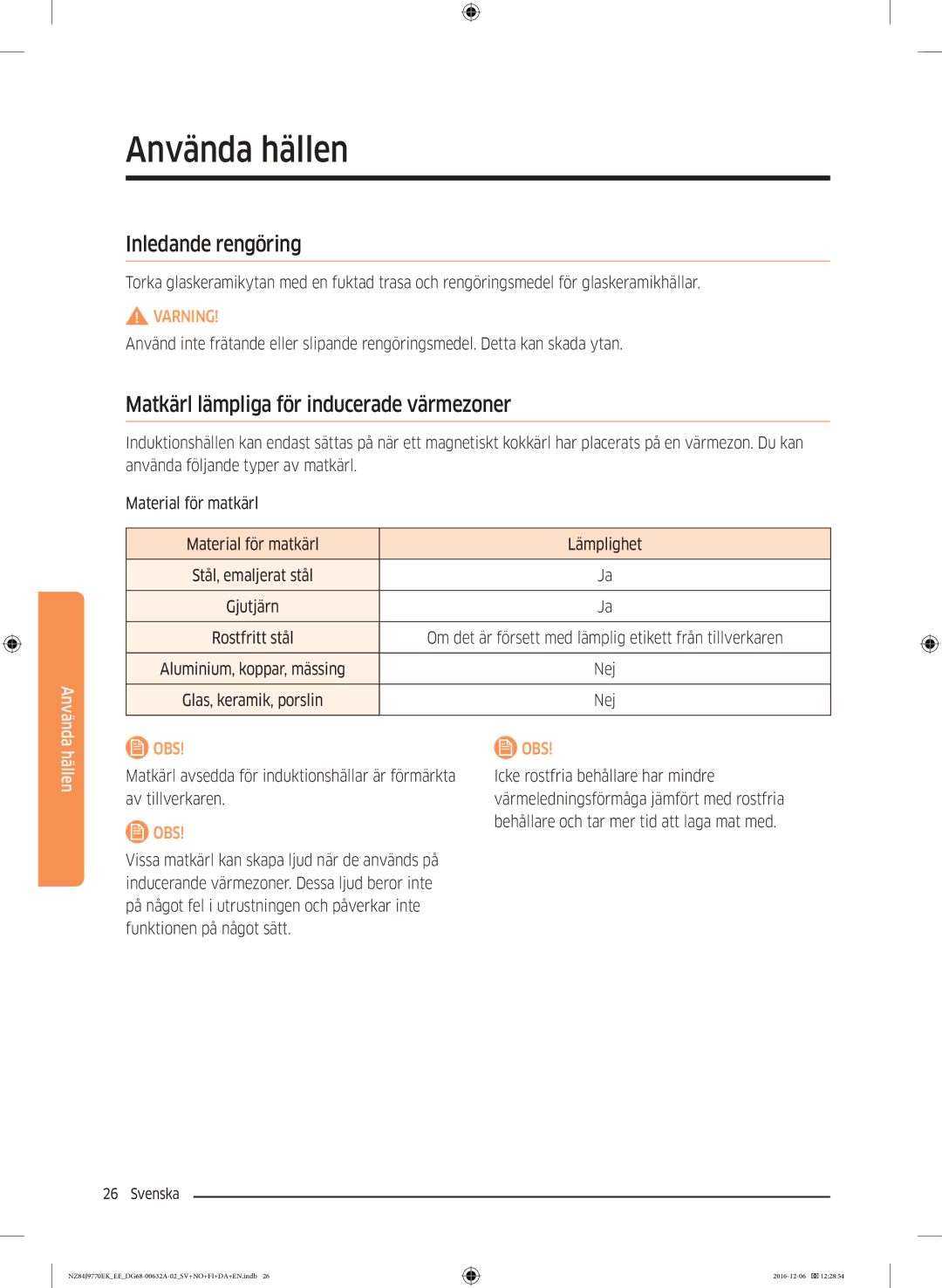 Samsung NZ84J9770EK/EE manual Använda hällen, Inledande rengöring, Matkärl lämpliga för inducerade värmezoner, Nej 