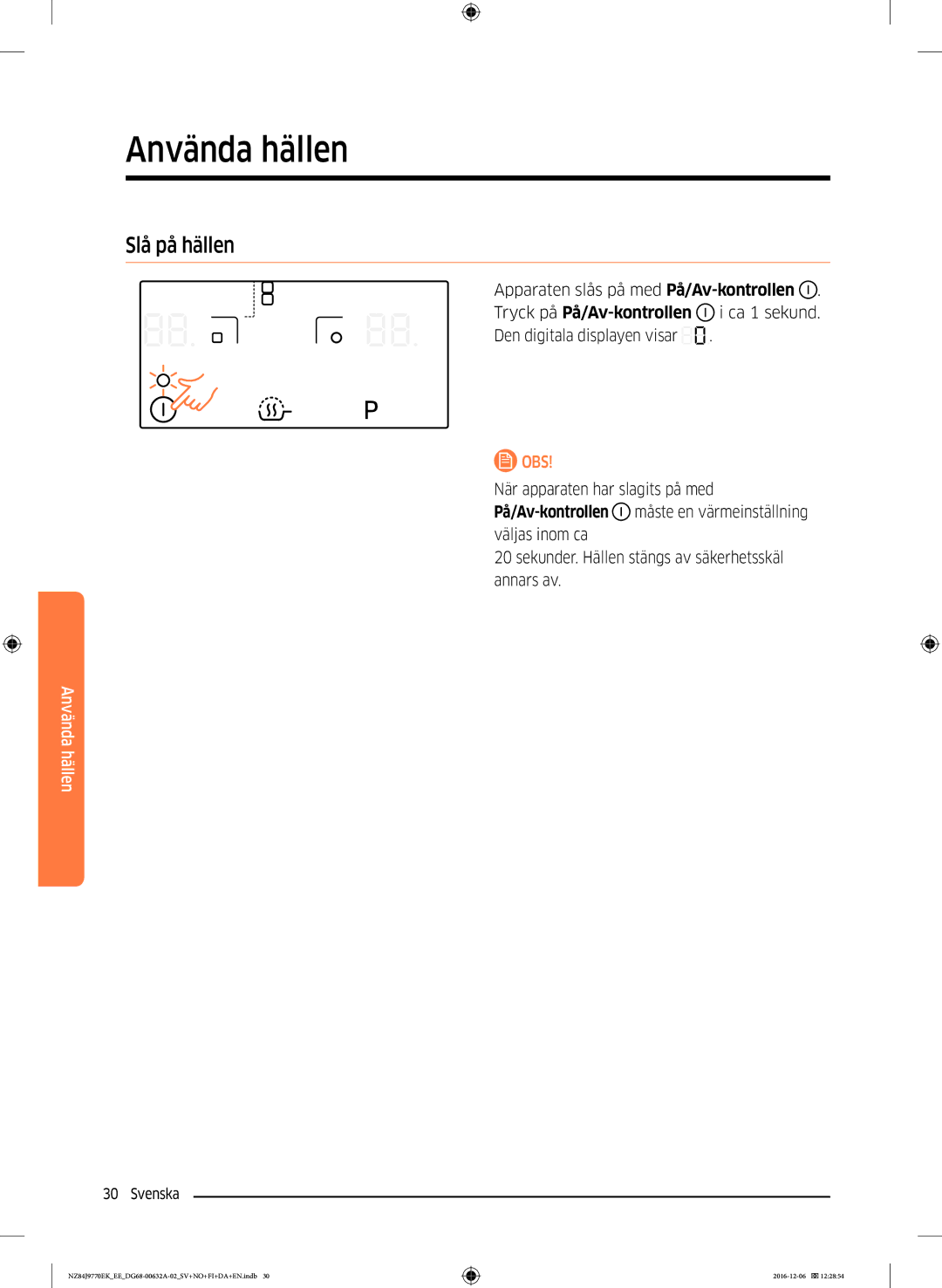 Samsung NZ84J9770EK/EE manual Slå på hällen 