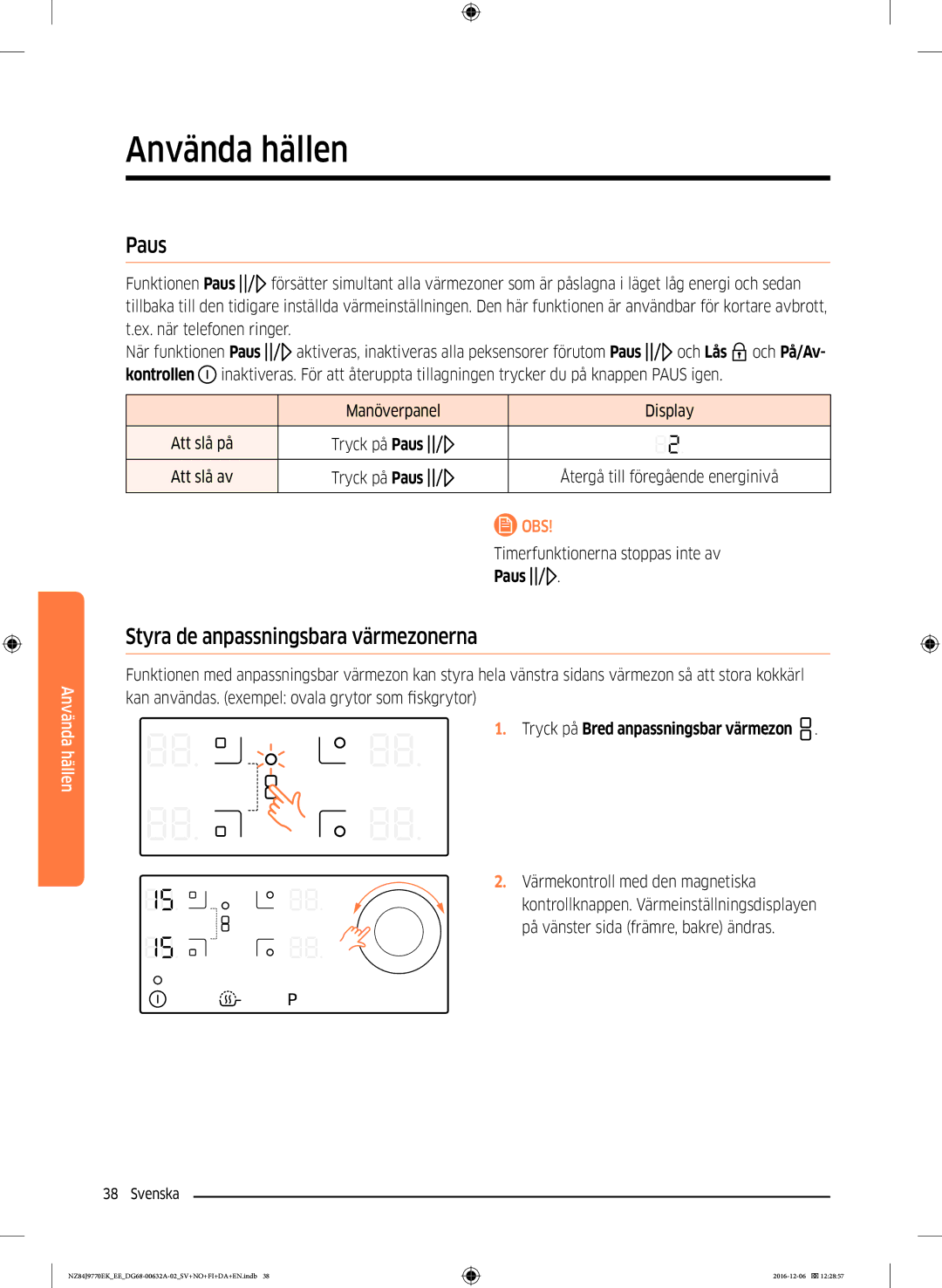 Samsung NZ84J9770EK/EE manual Paus, Styra de anpassningsbara värmezonerna, Timerfunktionerna stoppas inte av 