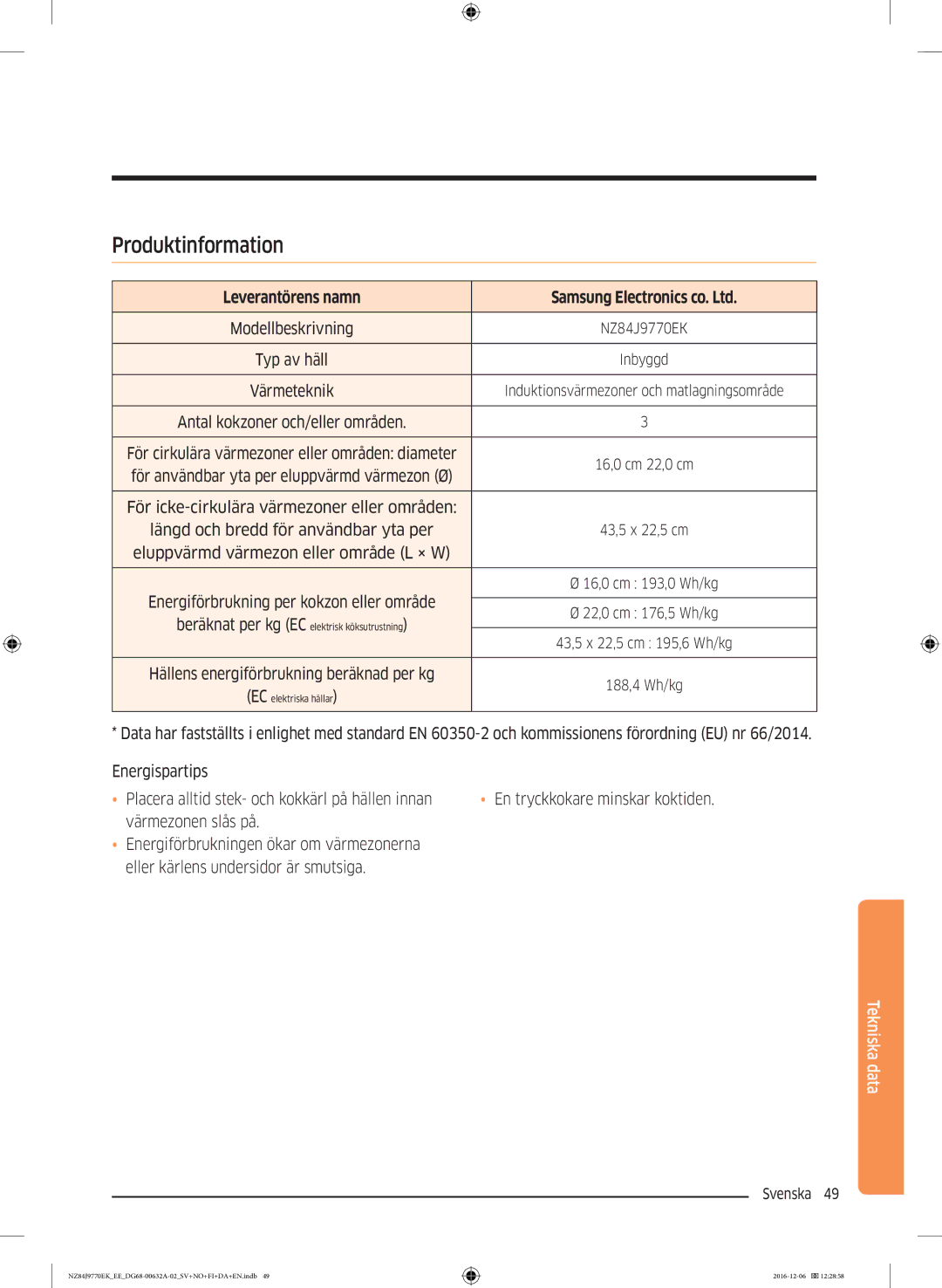 Samsung NZ84J9770EK/EE manual Produktinformation, Leverantörens namn, Eluppvärmd värmezon eller område L × W 