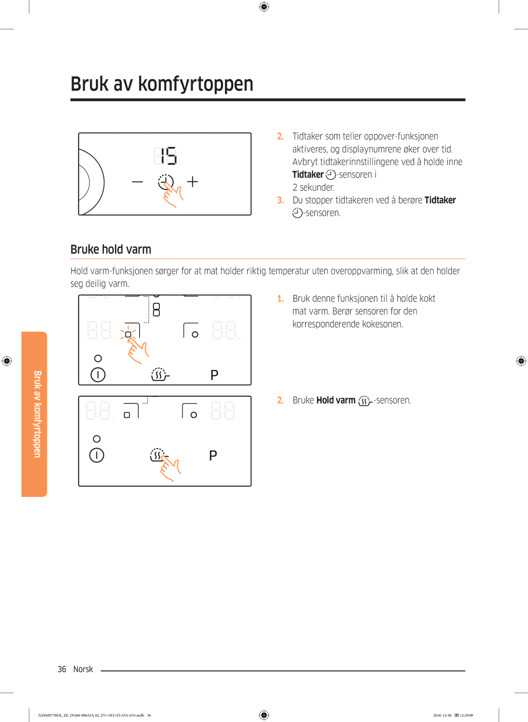 Samsung NZ84J9770EK/EE manual Bruke hold varm 