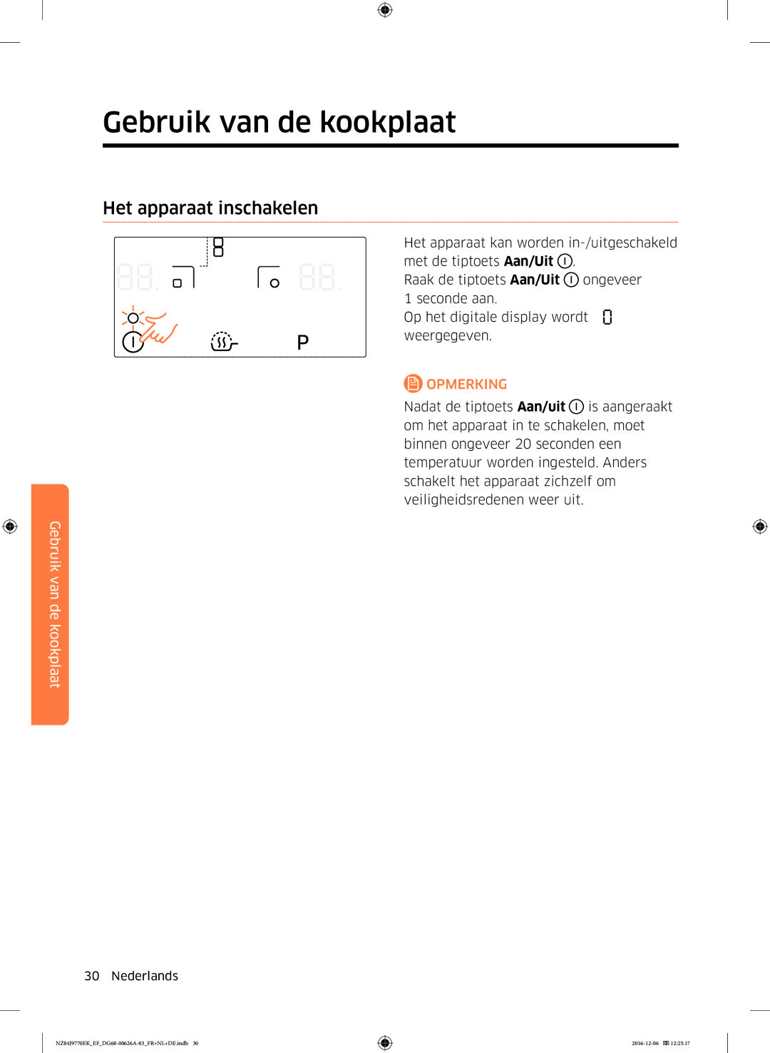 Samsung NZ84J9770EK/EF manual Het apparaat inschakelen 