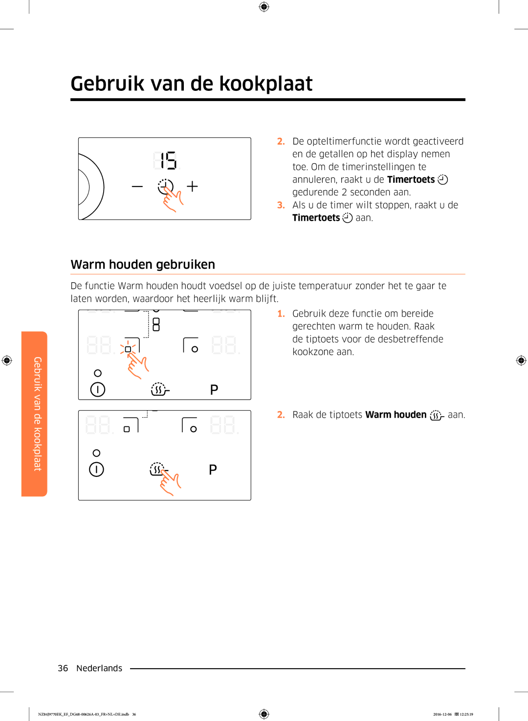 Samsung NZ84J9770EK/EF manual Warm houden gebruiken 