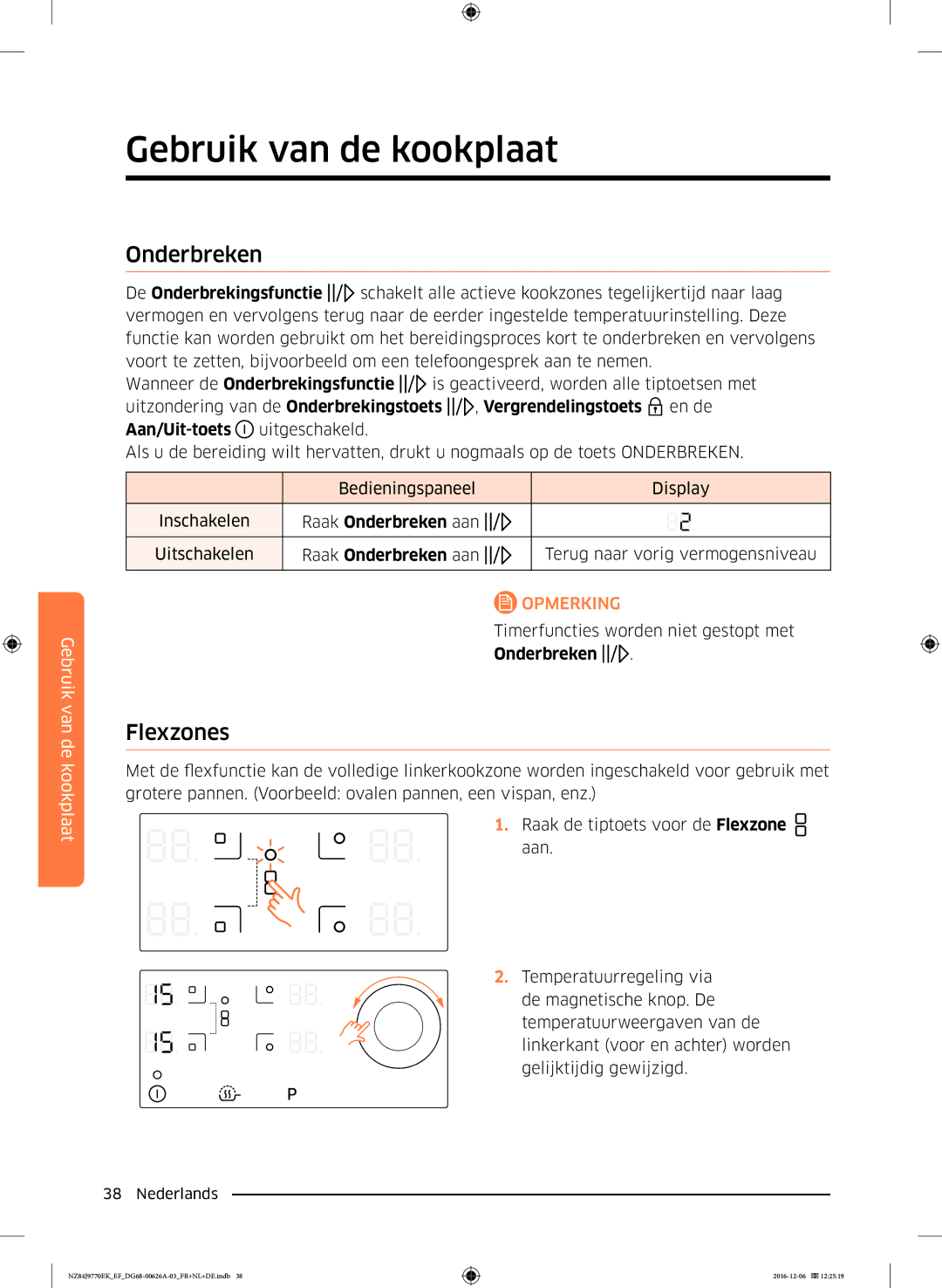 Samsung NZ84J9770EK/EF manual Flexzones, Raak Onderbreken aan 