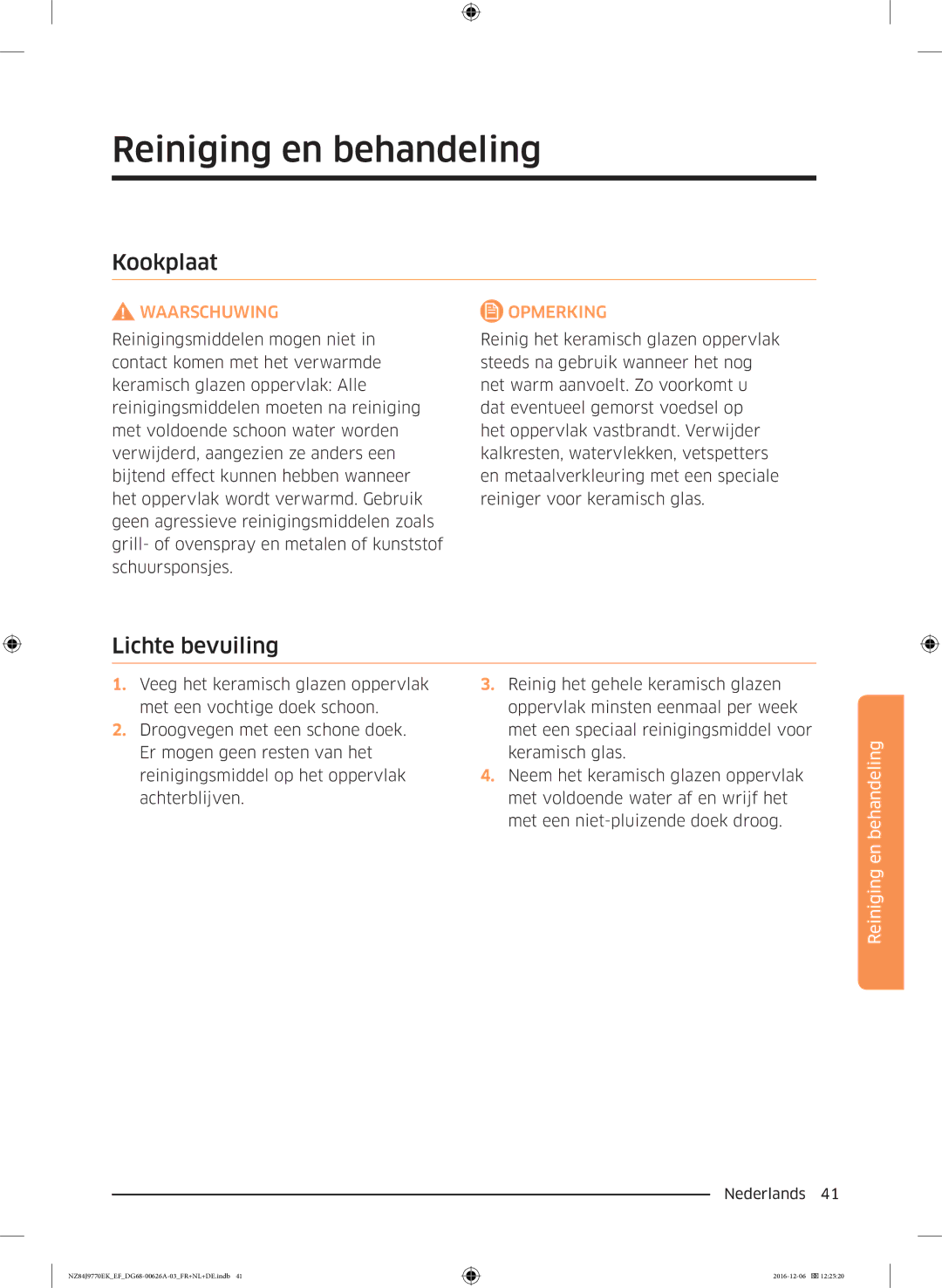 Samsung NZ84J9770EK/EF manual Reiniging en behandeling, Kookplaat, Lichte bevuiling 