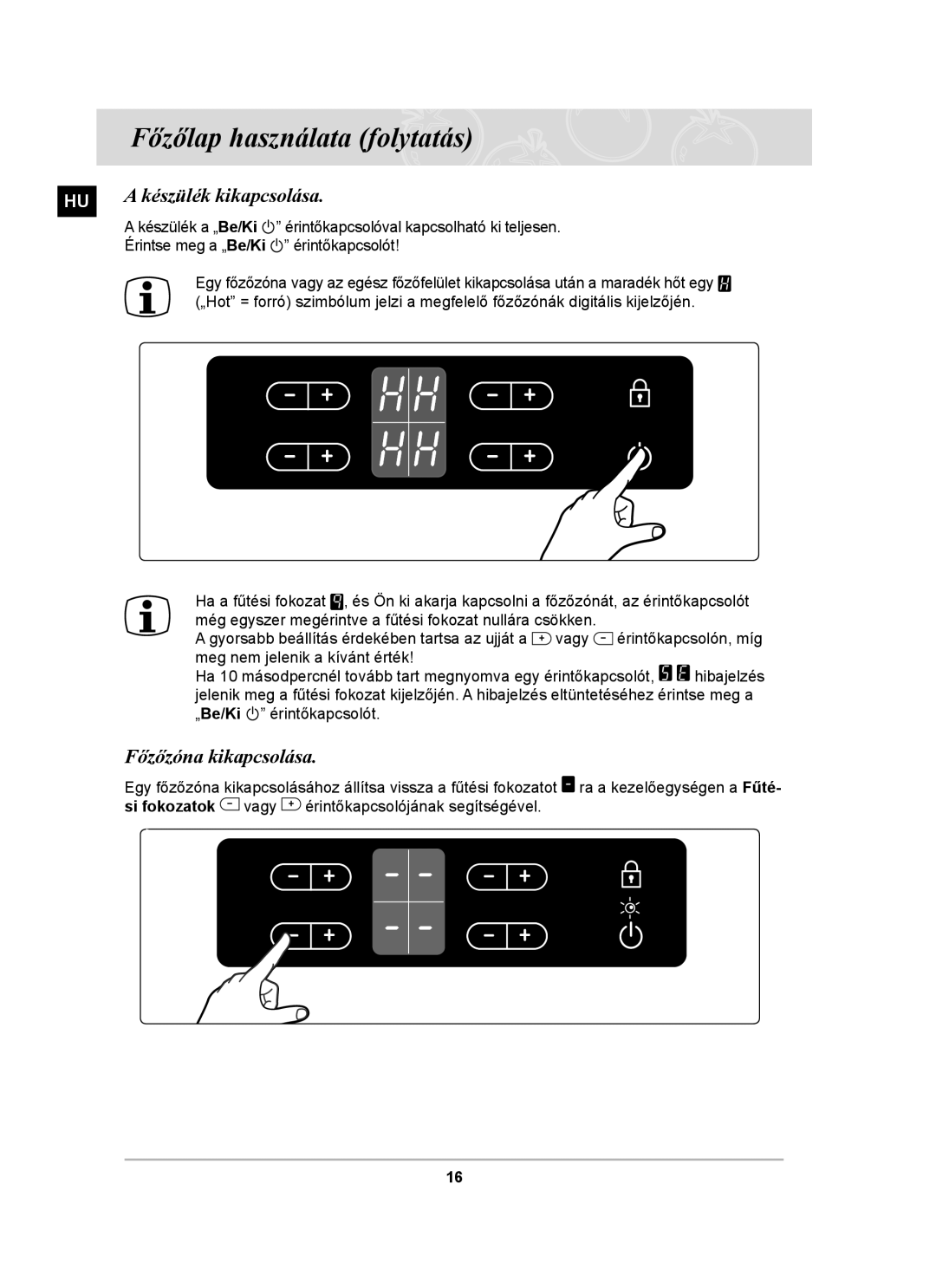 Samsung P001/XEH manual HU a készülék kikapcsolása, Főzőzóna kikapcsolása 