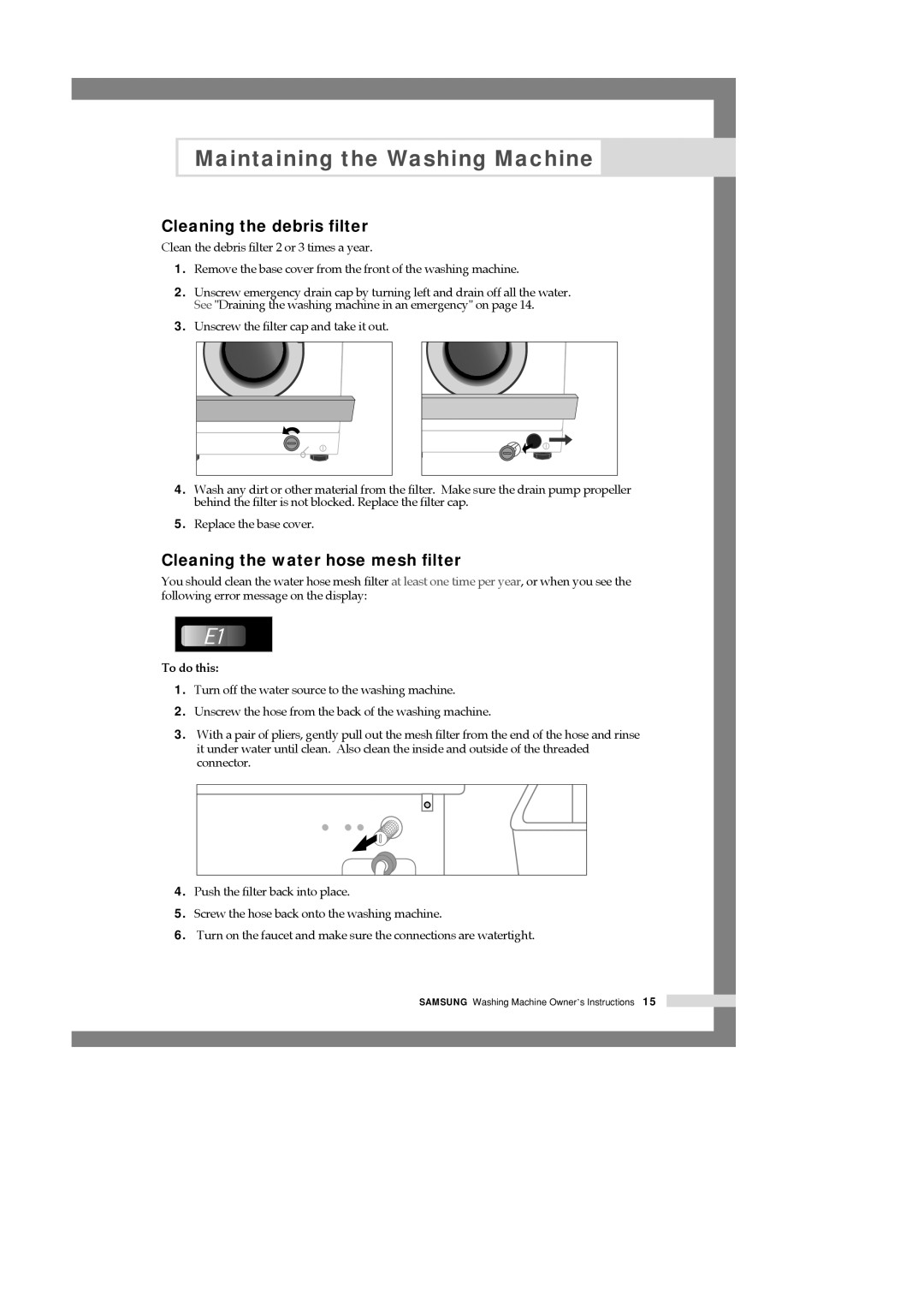 Samsung P1201GW1/YLW, P1001EW/YNQ, P801EW/YNQ Cleaning the debris filter, Cleaning the water hose mesh filter, To do this 