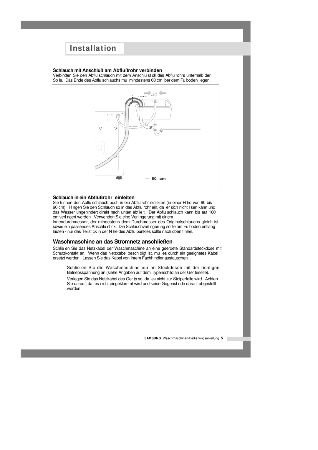 Samsung P1405JGW1/XEG manual Waschmaschine an das Stromnetz anschließen, Schlauch mit Anschluß am Abflußrohr verbinden 