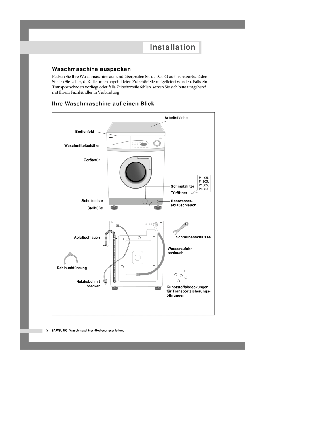 Samsung P1005JGW/XEG, P1005JEW/YOC, P1205JGW/XEG Installation, Waschmaschine auspacken, Ihre Waschmaschine auf einen Blick 