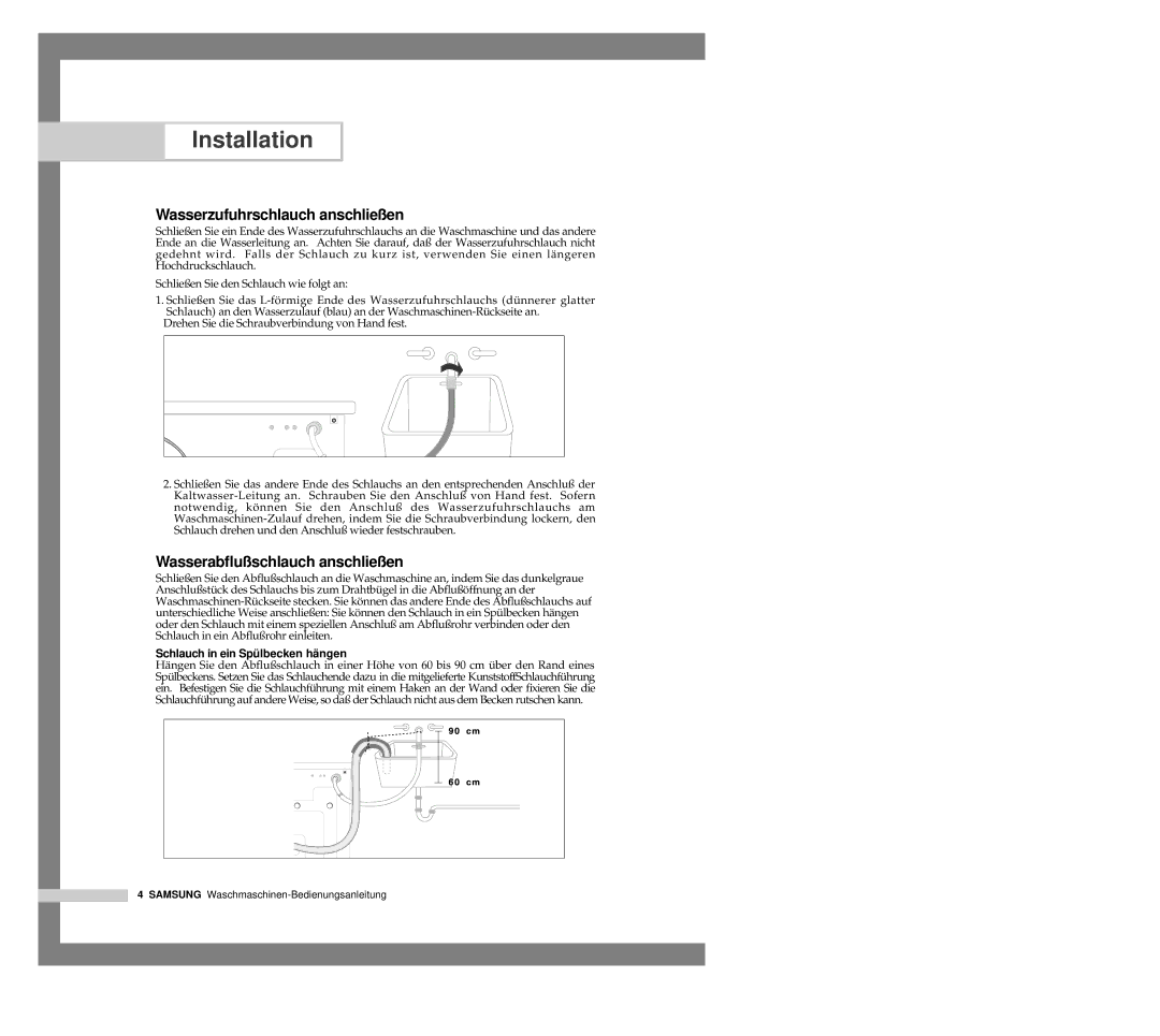 Samsung P1091GW/XEG manual Wasserzufuhrschlauch anschließen, Wasserabﬂußschlauch anschließen 