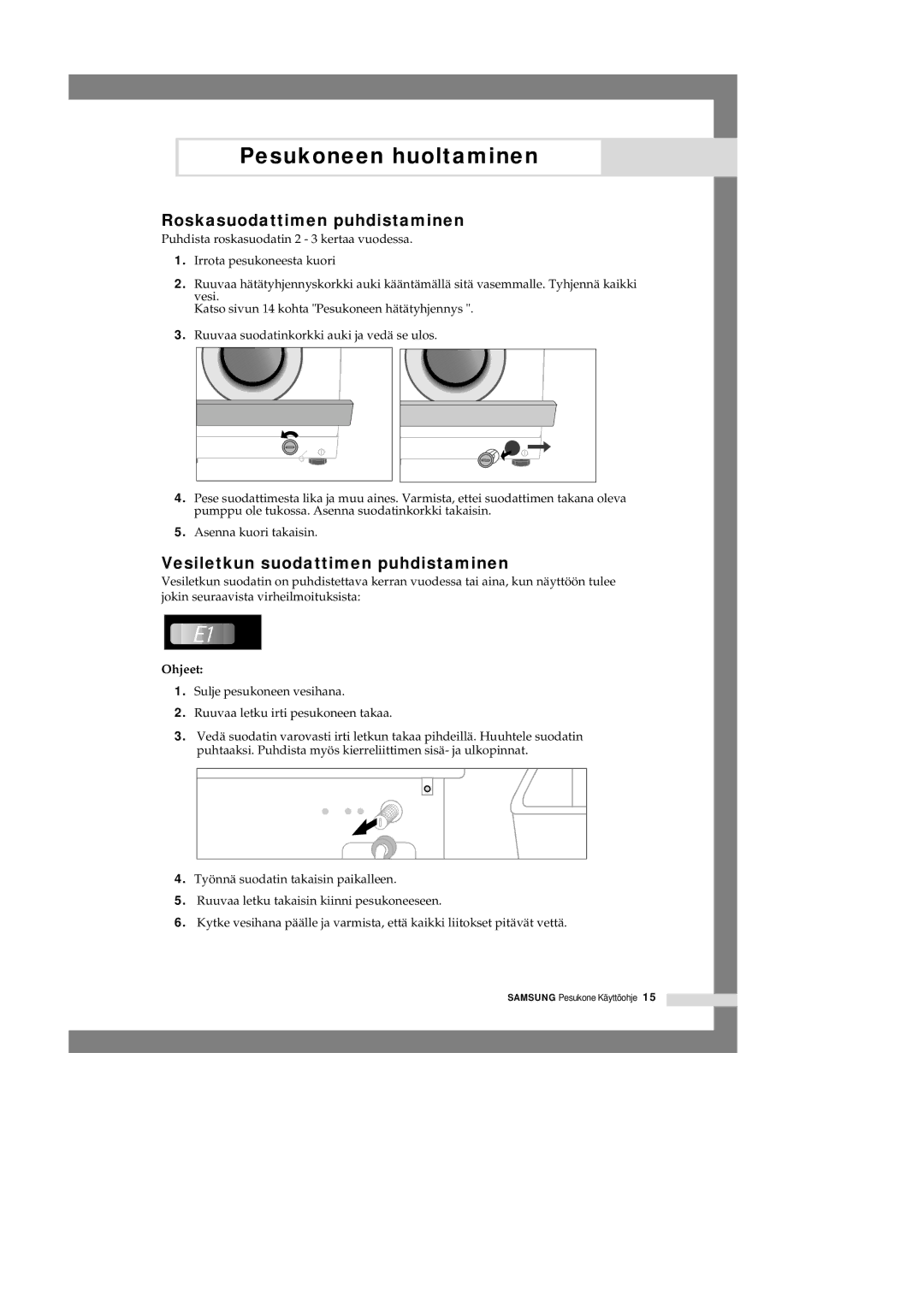 Samsung P1201GW/XEE manual Roskasuodattimen puhdistaminen, Vesiletkun suodattimen puhdistaminen, Ohjeet 