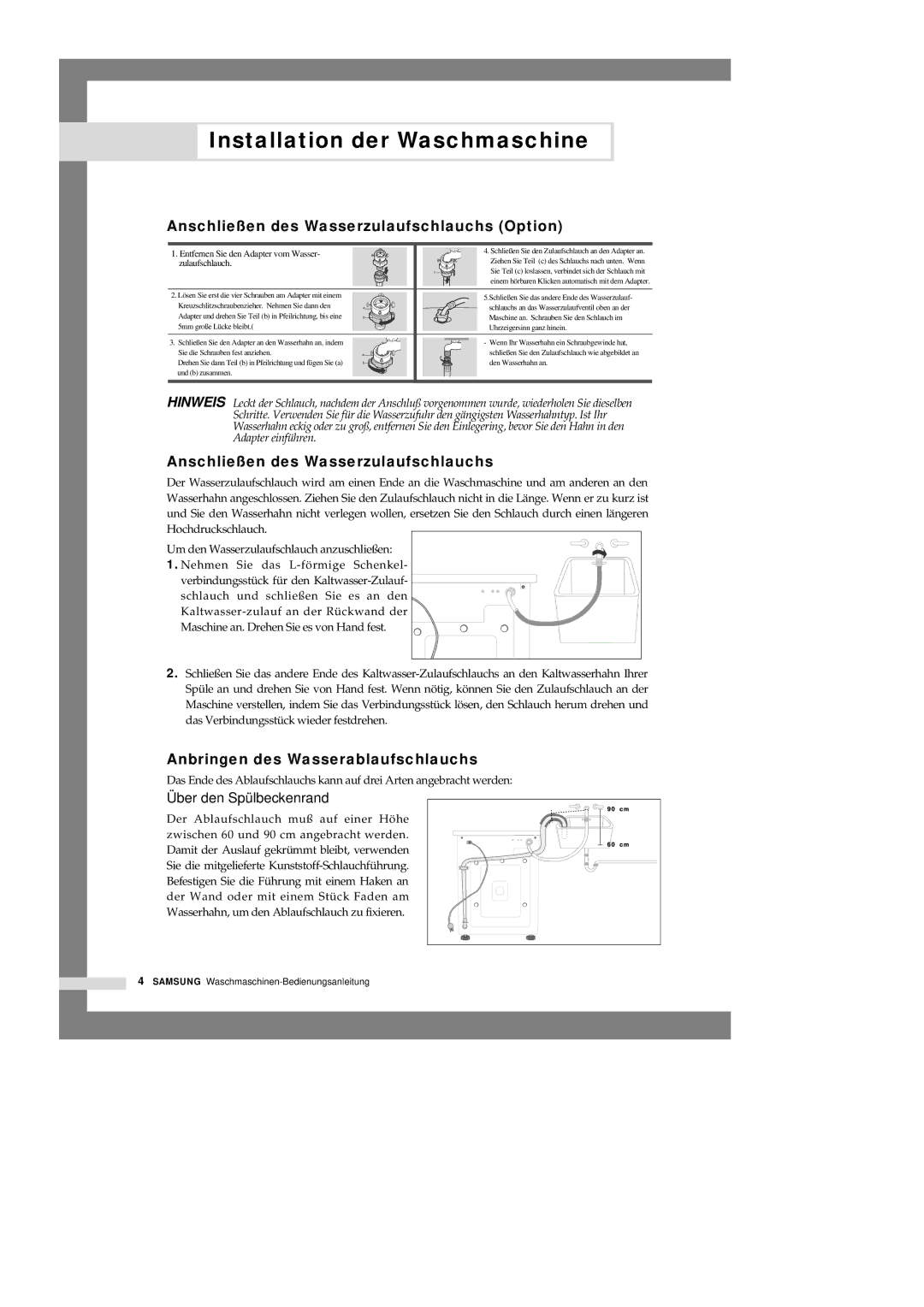 Samsung P1401GW/XEG, P1201GW/XEG manual Anschließen des Wasserzulaufschlauchs Option, Anbringen des Wasserablaufschlauchs 