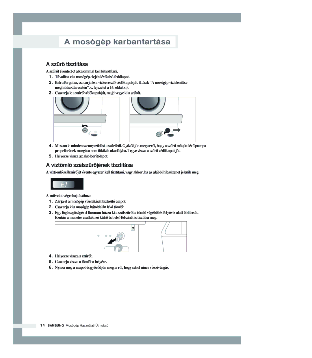 Samsung P1205JGW/XEH manual SzırŒ tisztítása, VíztömlŒ szálszırŒjének tisztítása, Helyezze vissza az alsó borítólapot 