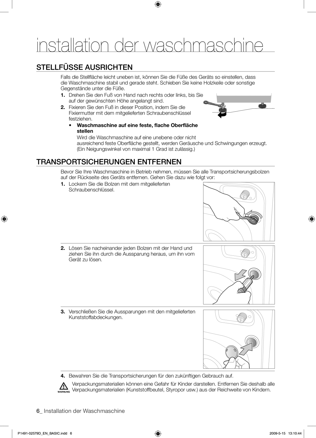 Samsung P1291GW/XEG manual Installation der waschmaschine, Stellfüsse Ausrichten, Transportsicherungen Entfernen 