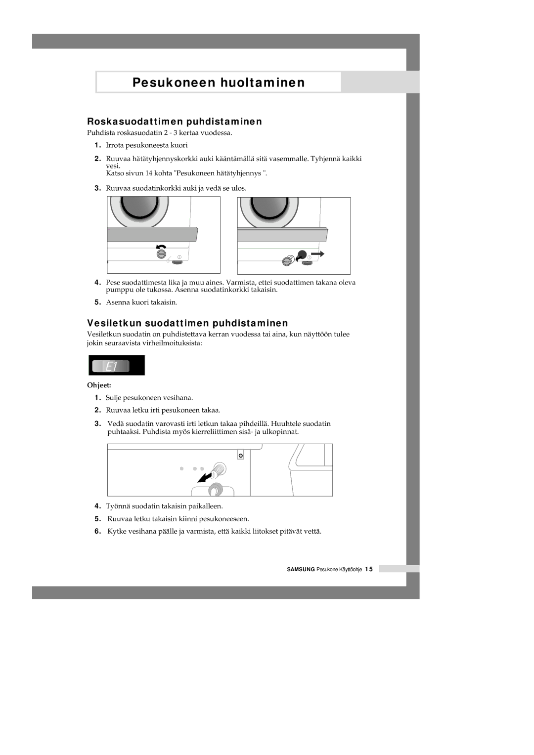 Samsung P1405JGW/XEE manual Roskasuodattimen puhdistaminen, Vesiletkun suodattimen puhdistaminen, Ohjeet 