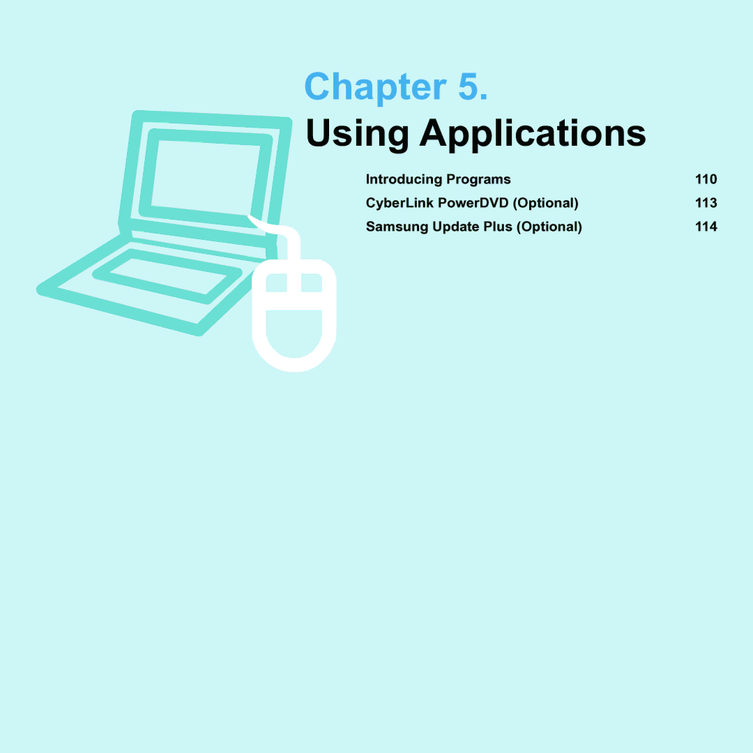 Samsung P55 manual Using Applications 