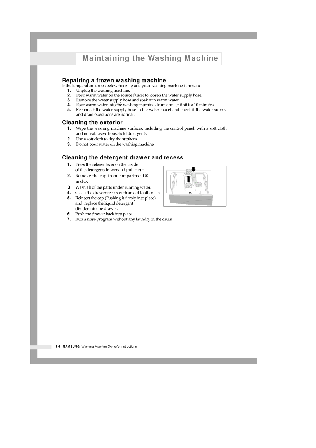 Samsung P801 manual Maintaining the Washing Machine, Repairing a frozen washing machine, Cleaning the exterior 