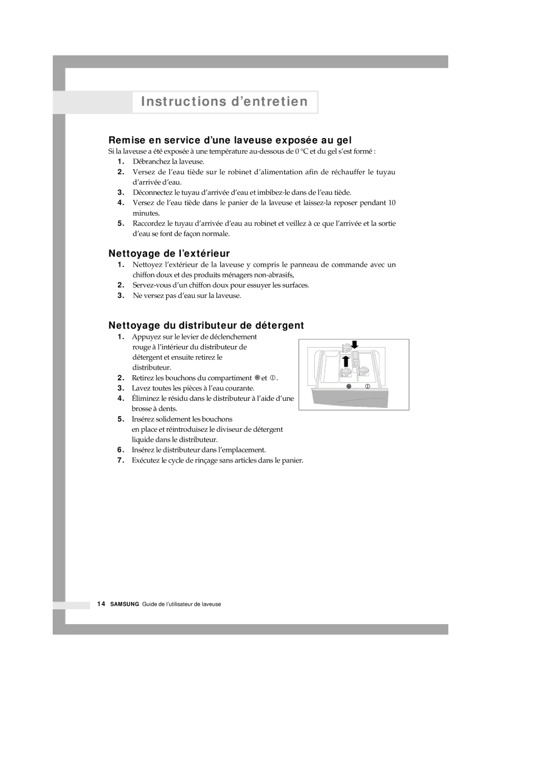 Samsung P801 manual Instructions d’entretien, Remise en service d’une laveuse exposée au gel, Nettoyage de l’extérieur 