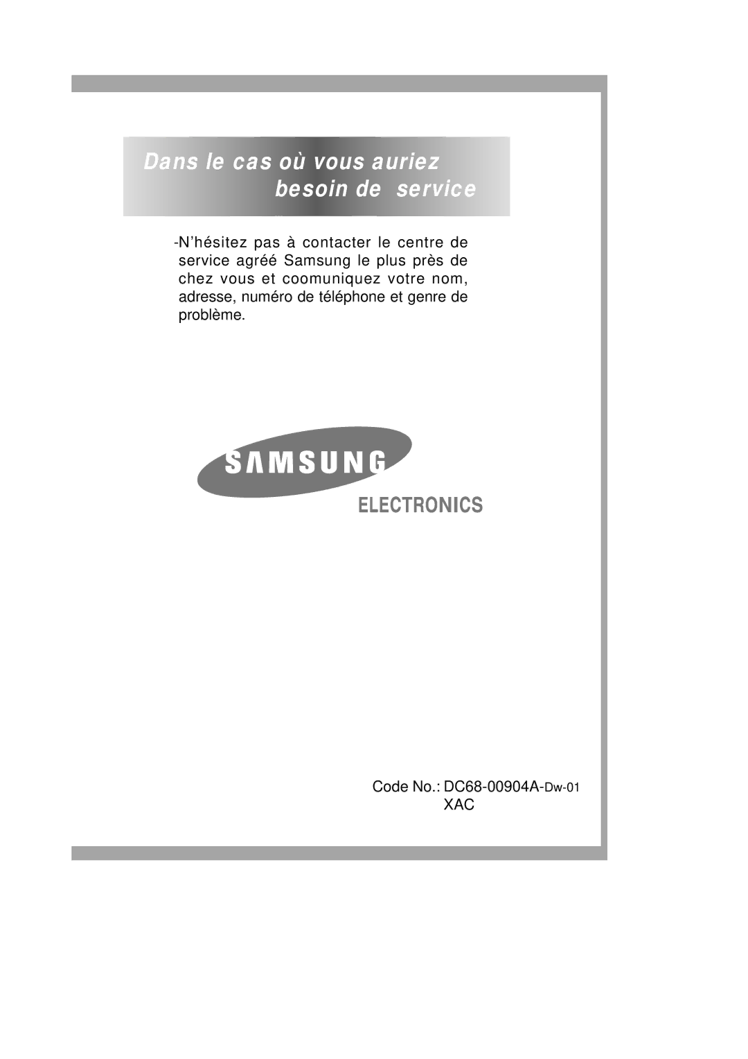 Samsung P801 manual Dans le cas où vous auriez besoin de service 