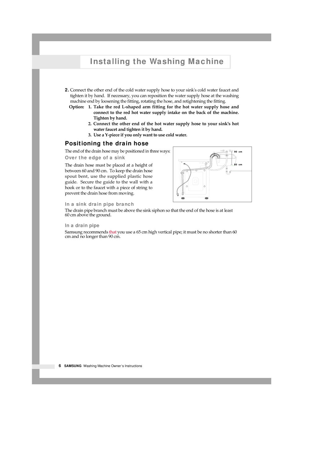 Samsung P801 manual Positioning the drain hose, Over the edge of a sink 