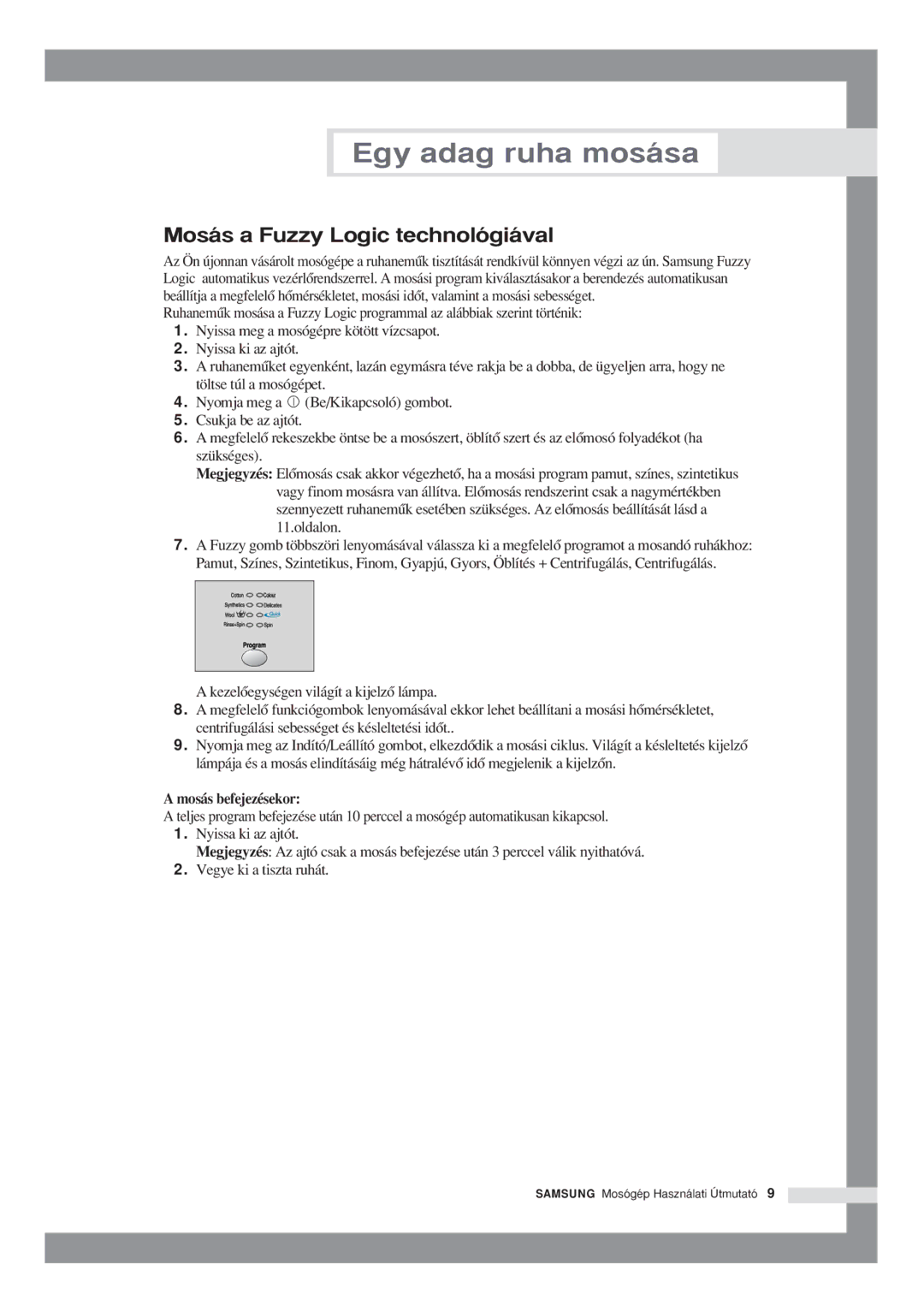 Samsung P801GW1/XEH, P1001GW/XEH, P1001GW1/XEH, P801GW/XEH manual Mosás a Fuzzy Logic technológiával, Mosás befejezésekor 