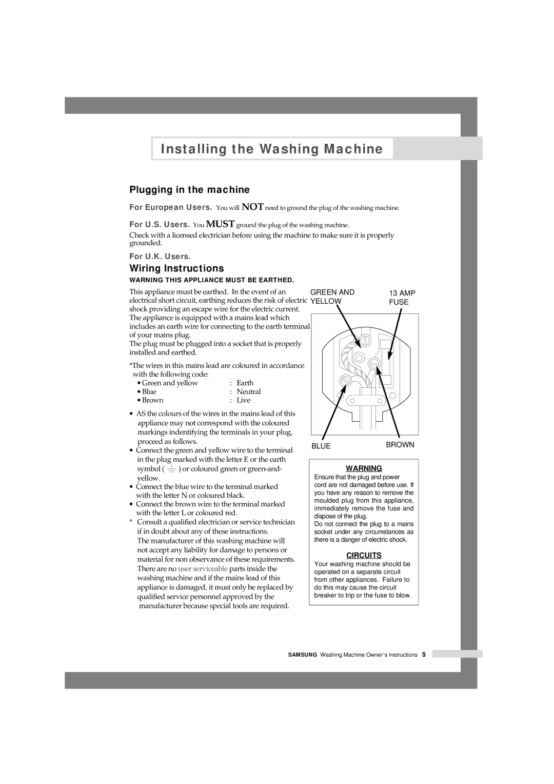 Samsung P1203J, P805J, P1405J, P1005j, P1003J, P1205J, P803J, P1403J manual Plugging in the machine, Wiring lnstructions 